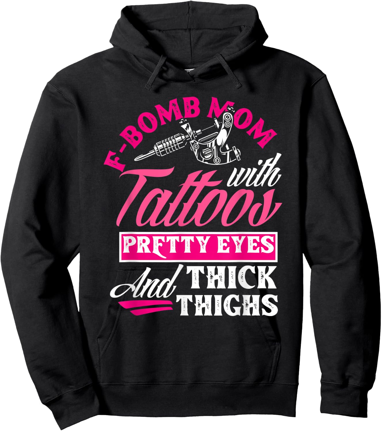 F-Bomb Mom With Tattoos Pretty Eyes And Thick Thighs Funny Hoodie - Hoodie | Black