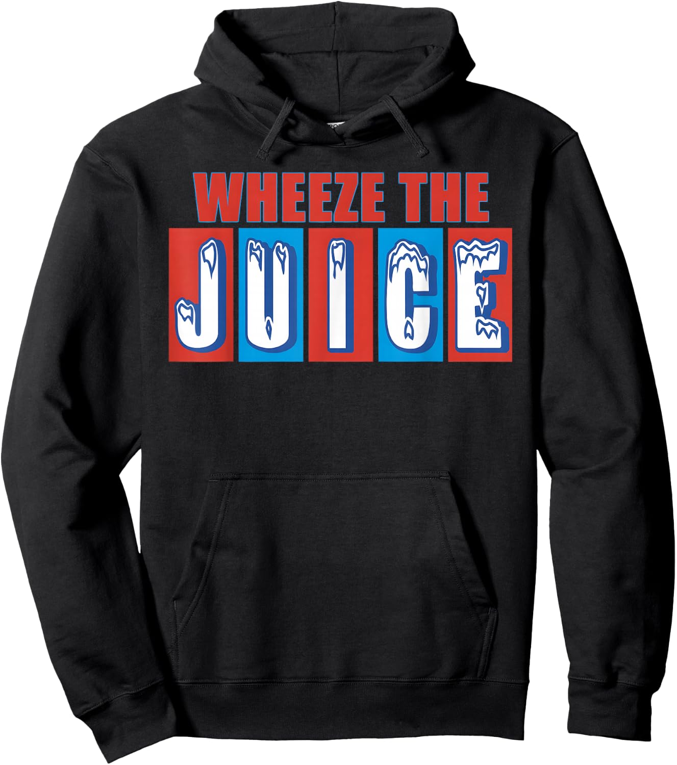 WHEEZE THE JUICE Funny design Hoodie - Hoodie | Black