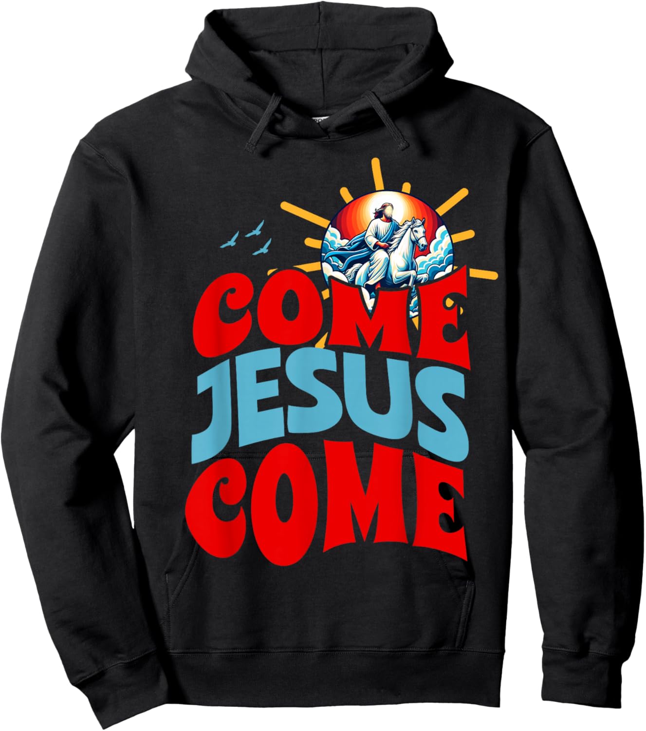 Come Jesus Come Hoodie - Hoodie | Black