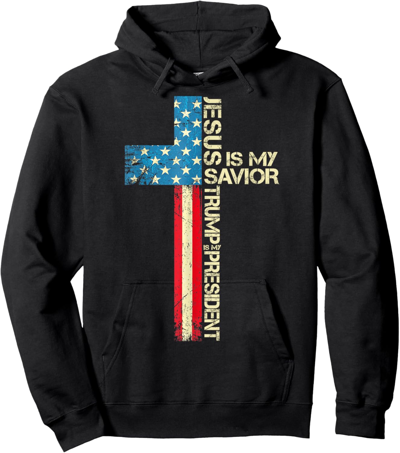 Jesus Is My Savior Trump Is My President 2024 USA Flag Cross Hoodie - Hoodie | Black