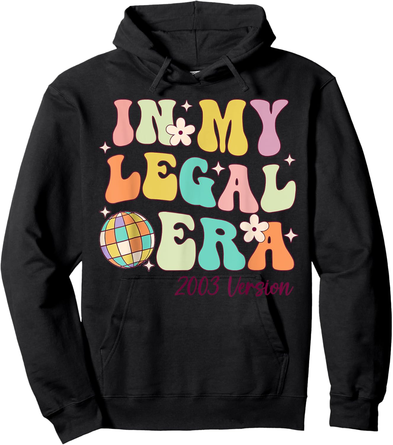In My Legal Era Turning 21 Birthday Party 21st Birthday Hoodie - Hoodie | Black