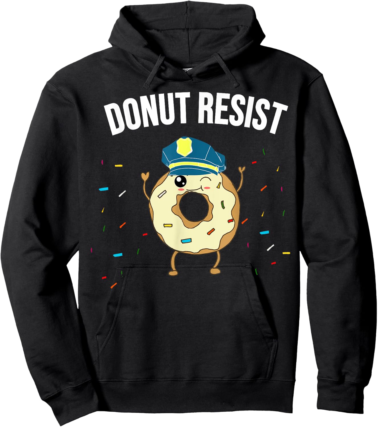 Donut Resist Meme Funny Police Officer Support Theme Quote Hoodie - Hoodie | Black