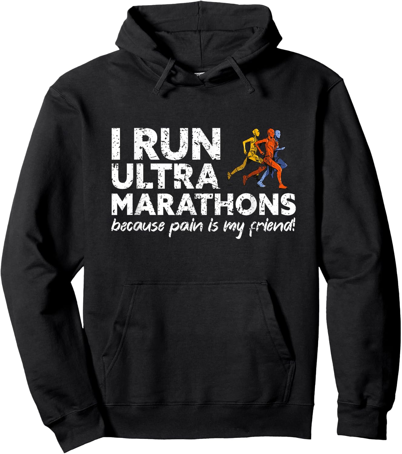 Marathon, Trail running, I run Ultra Marathons Hoodie - Hoodie | Black