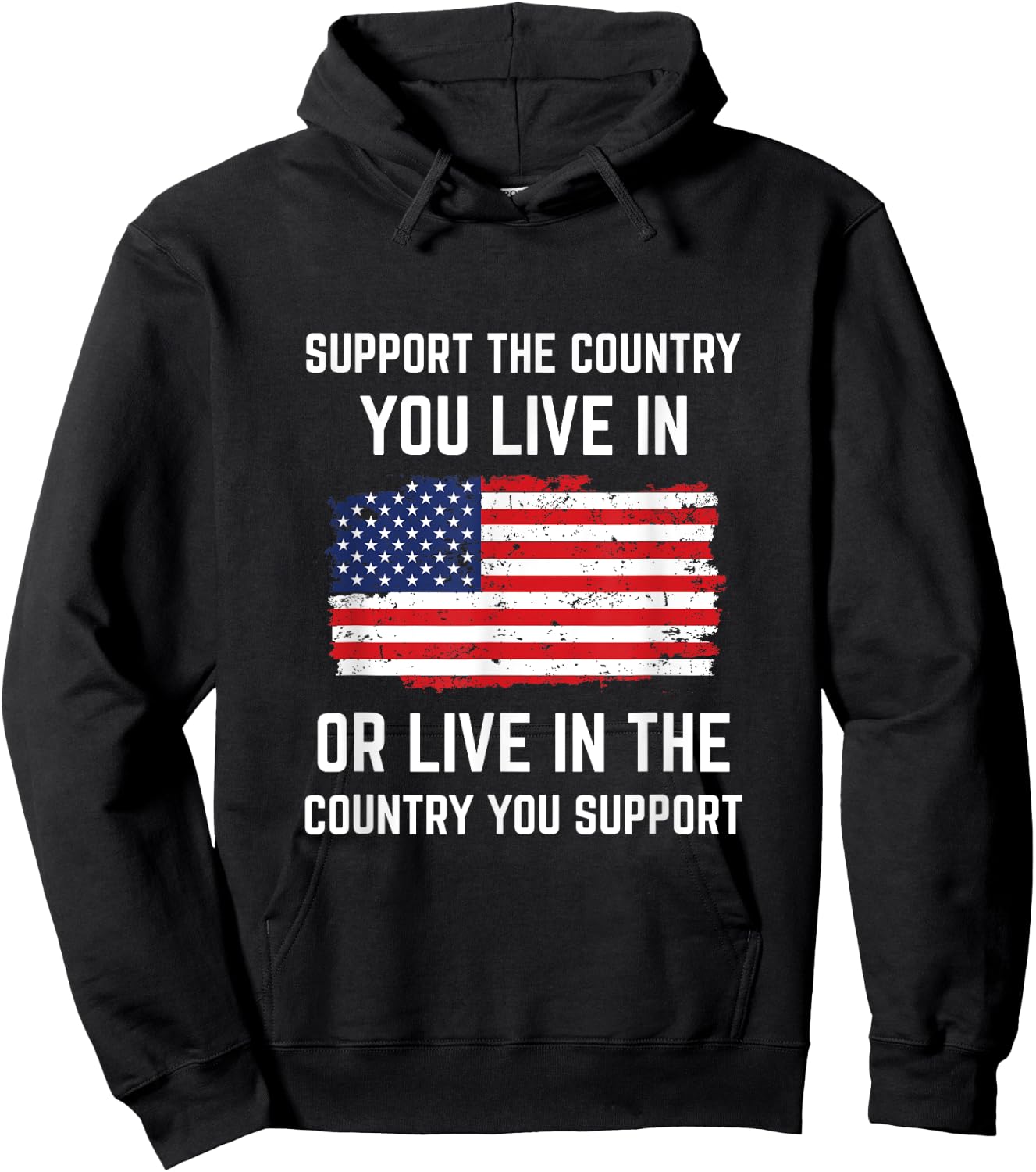Support The Country You Live In American Flag Shirt Gift USA Hoodie - Hoodie | Black
