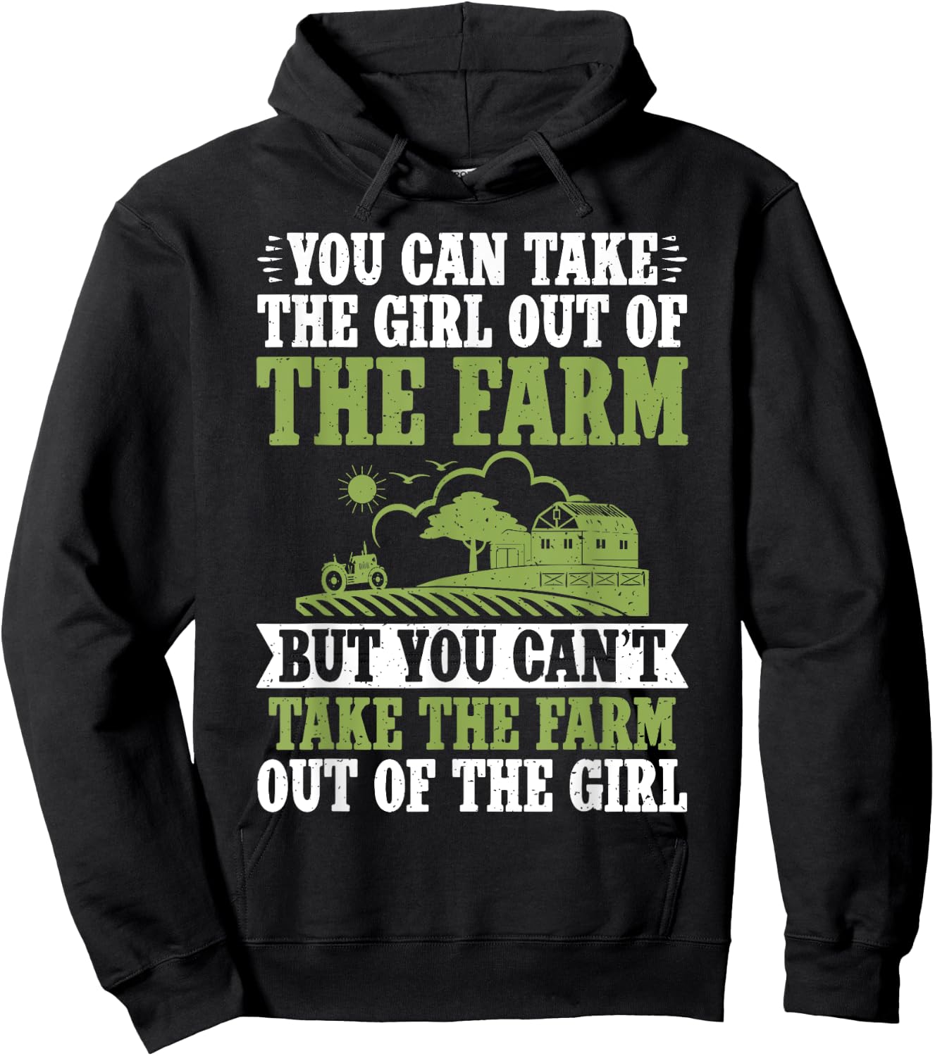 You can take the Girl out of the Farm but cant take the Farm Hoodie - Hoodie | Black