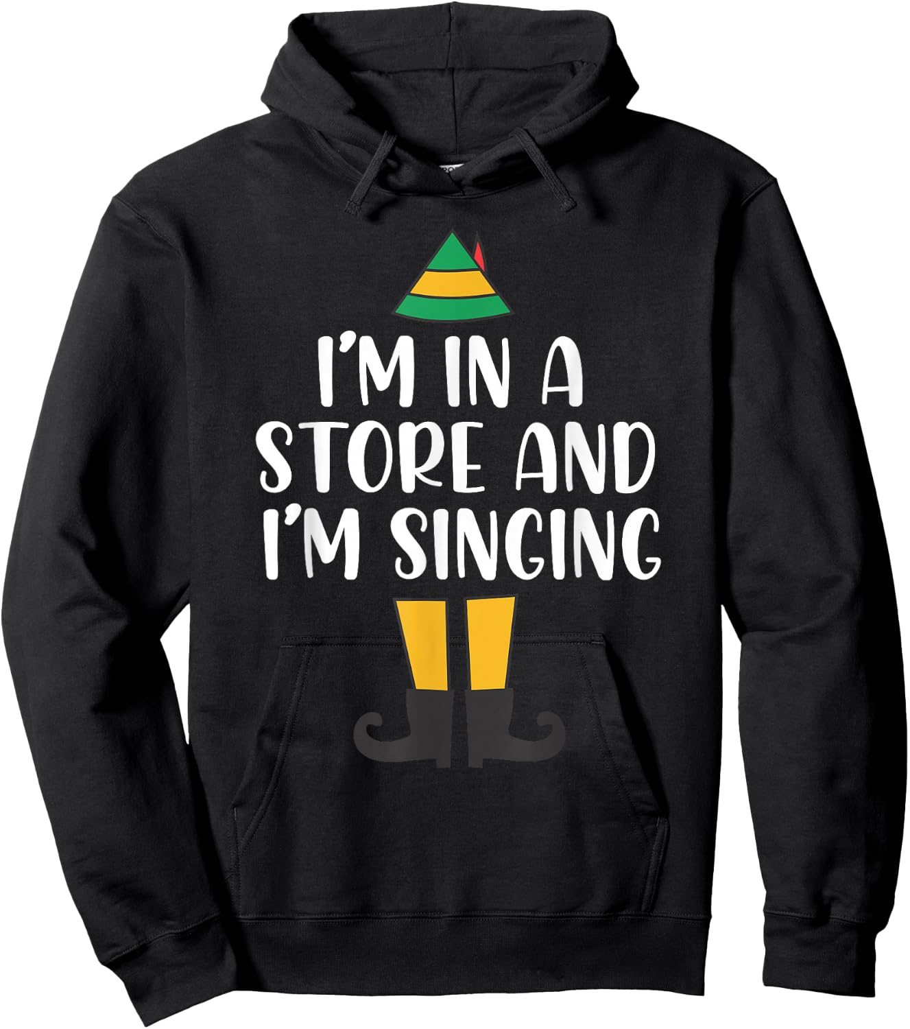 I'm in a Store and I'm Singing Christmas Buddy Elf Hoodie - Hoodie | Black