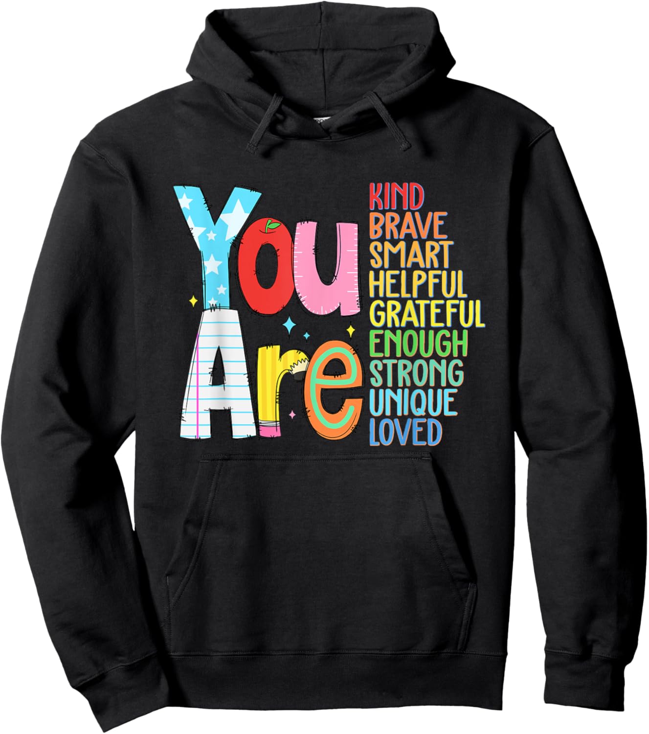 You are Smart Brave Strong Kind Loved Motivation Teacher Kid Hoodie - Hoodie | Black