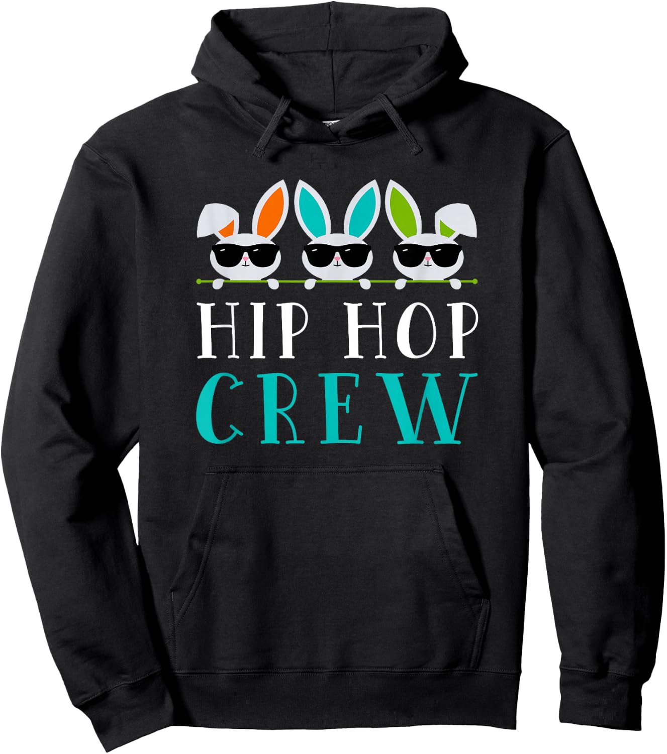 Hip Hop Crew Saying / Easter Bunny Sunglasses Graphic Cute Hoodie - Hoodie | Black