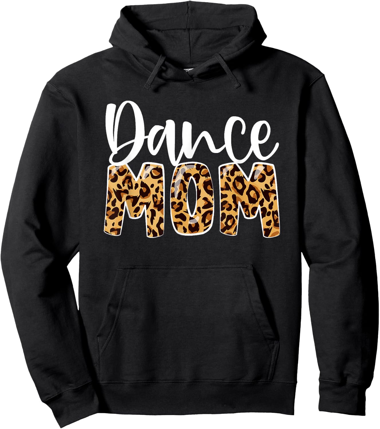Dance Mom Leopard Funny Dance Mom Mother's Day Hoodie - Hoodie | Black