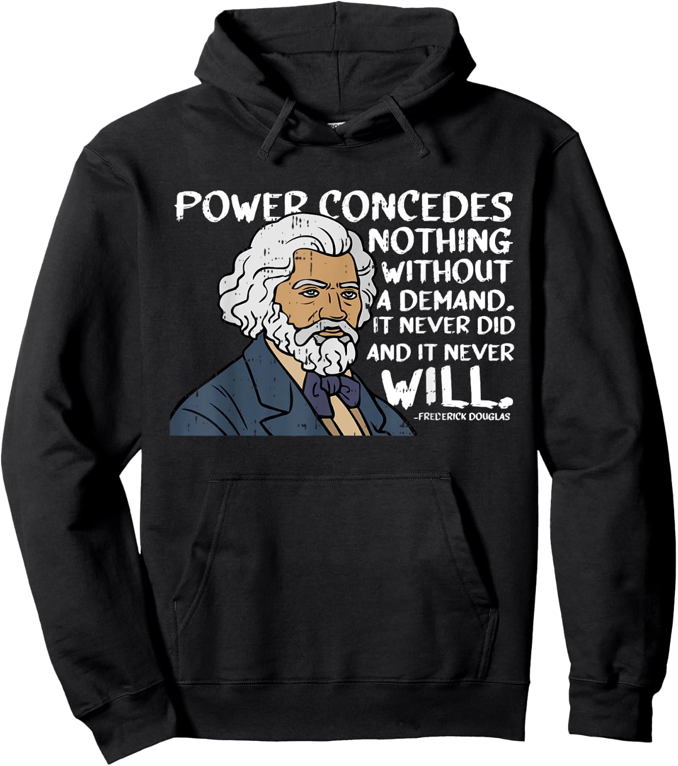 Power Concedes Nothing Without A Demand Black History Gifts Hoodie - Hoodie | Black