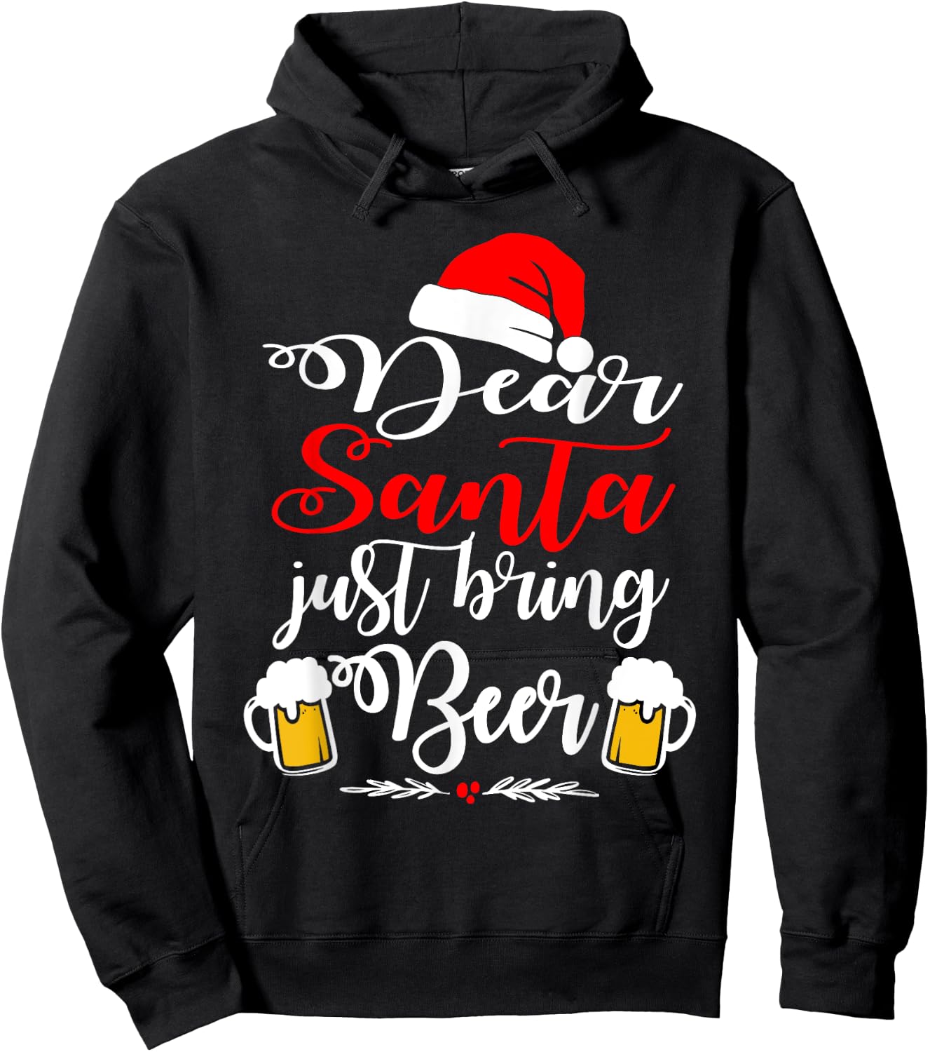 Dear Santa Just Bring Beer Christmas Funny Xmas Drinking Hoodie - Hoodie | Black