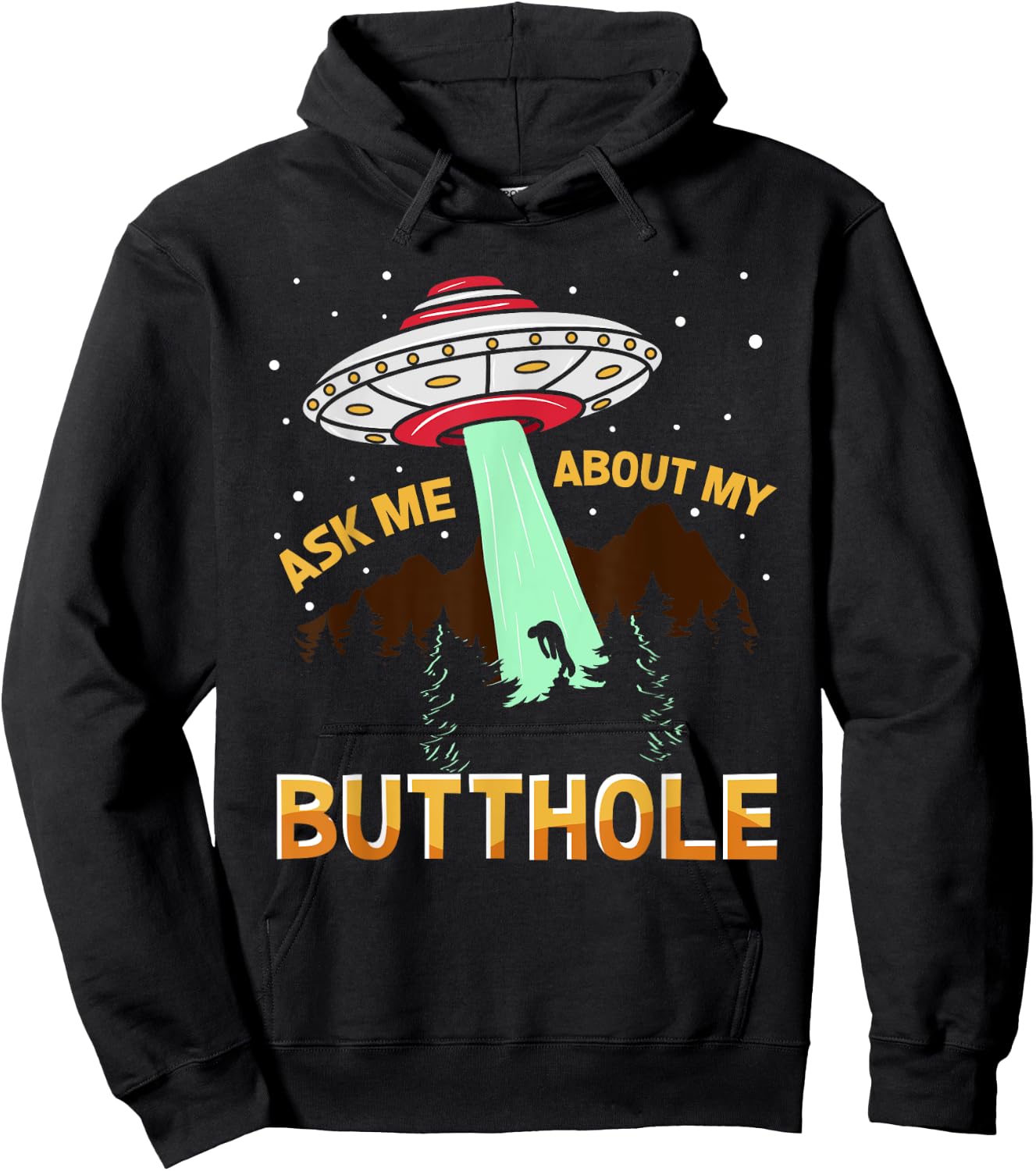 Ask Me About My Butthole Ufo Alien Hoodie - Hoodie | Black