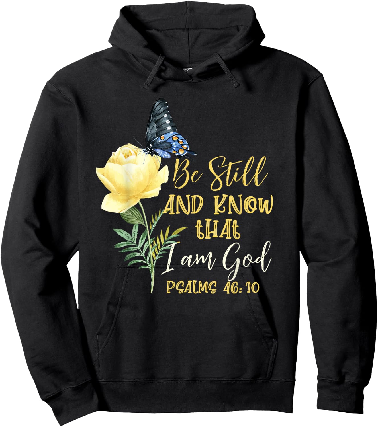 Christian Bible Verse Psalm 46 10 Flower Butterfly Hoodie - Hoodie | Black