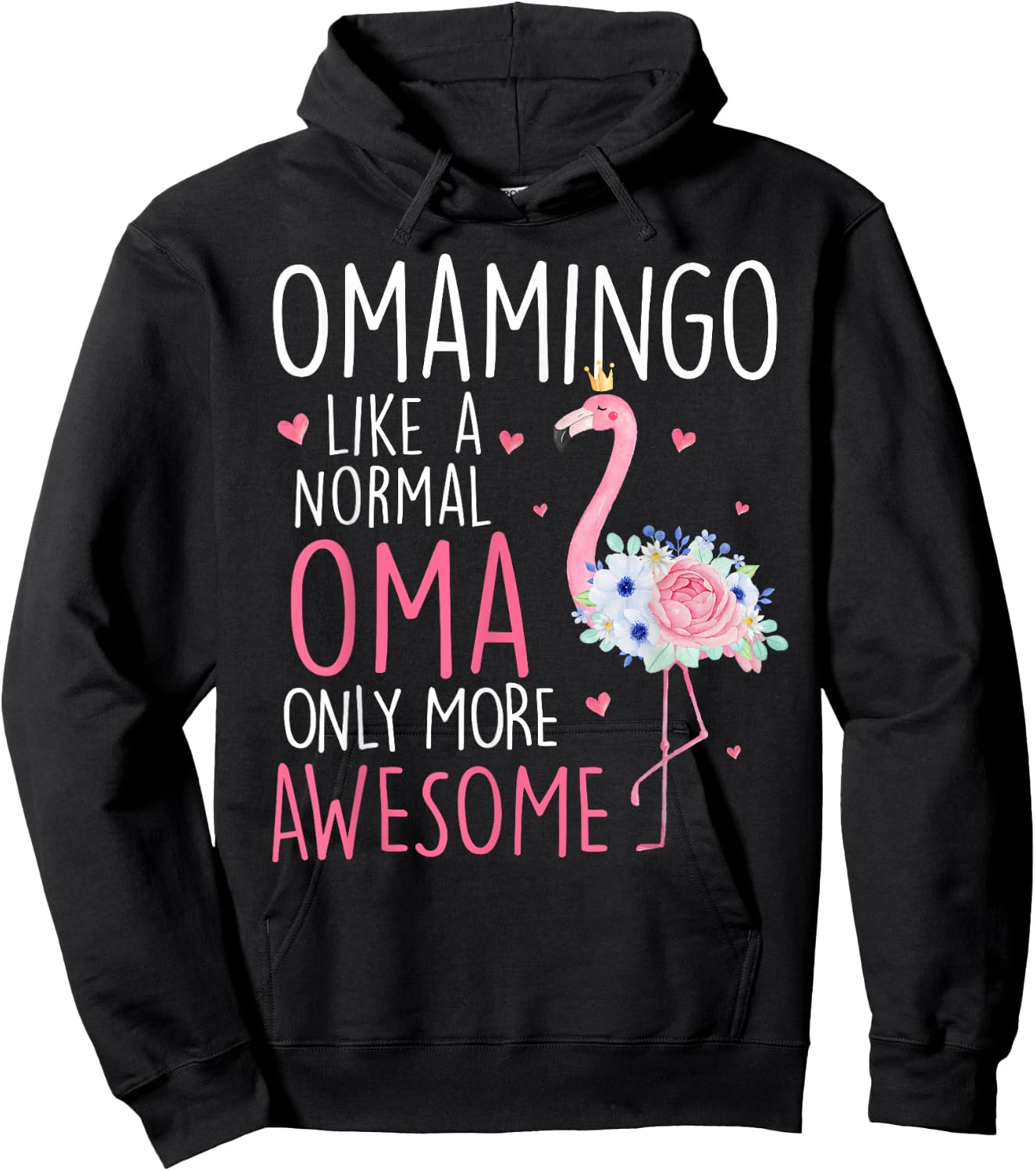 Flamingo Omamingo like a normal Oma Floral Funny Mom Grandma Hoodie - Hoodie | Black