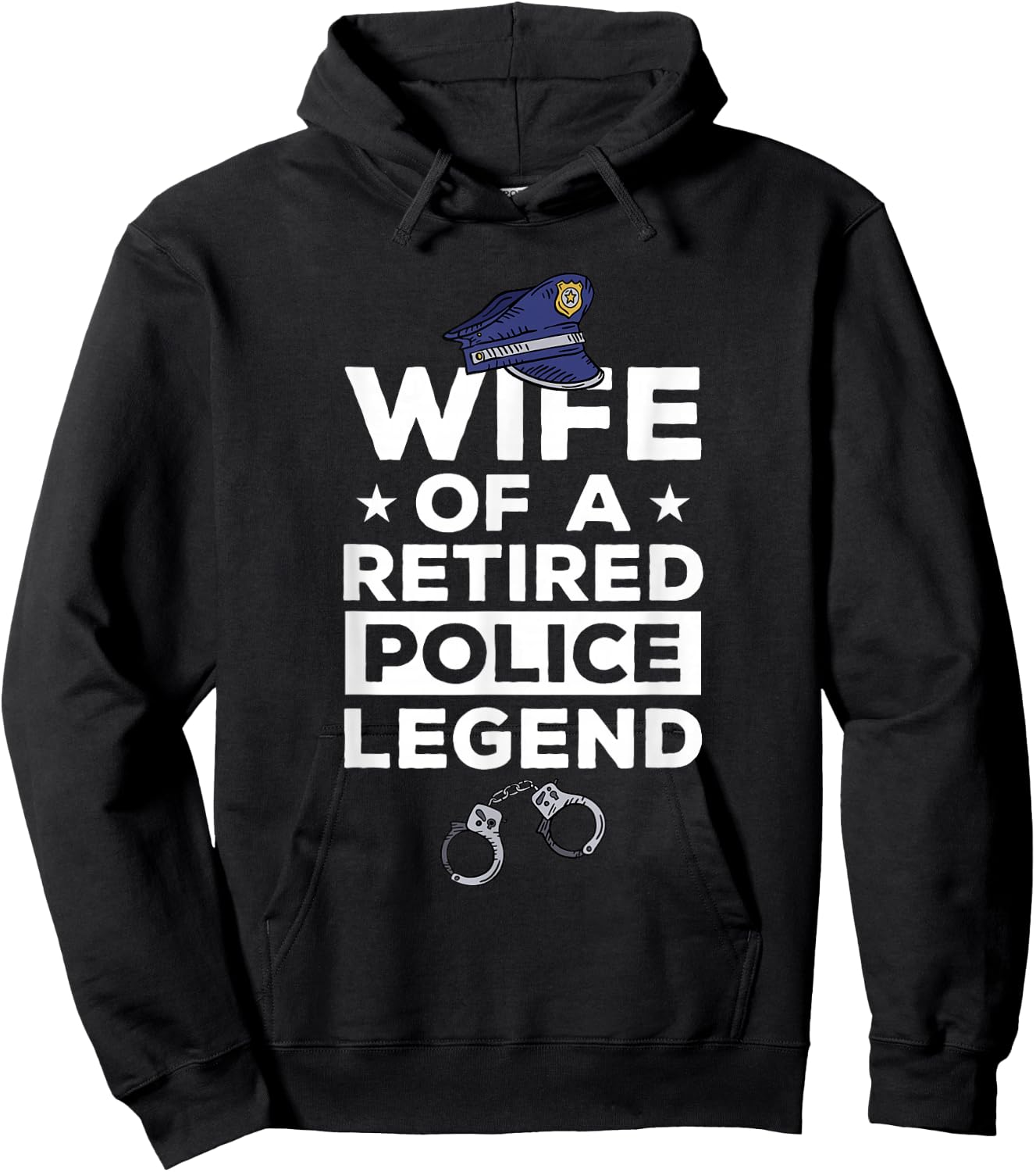 Wife Of A Retired Police Legend Funny Retirement Hoodie - Hoodie | Black