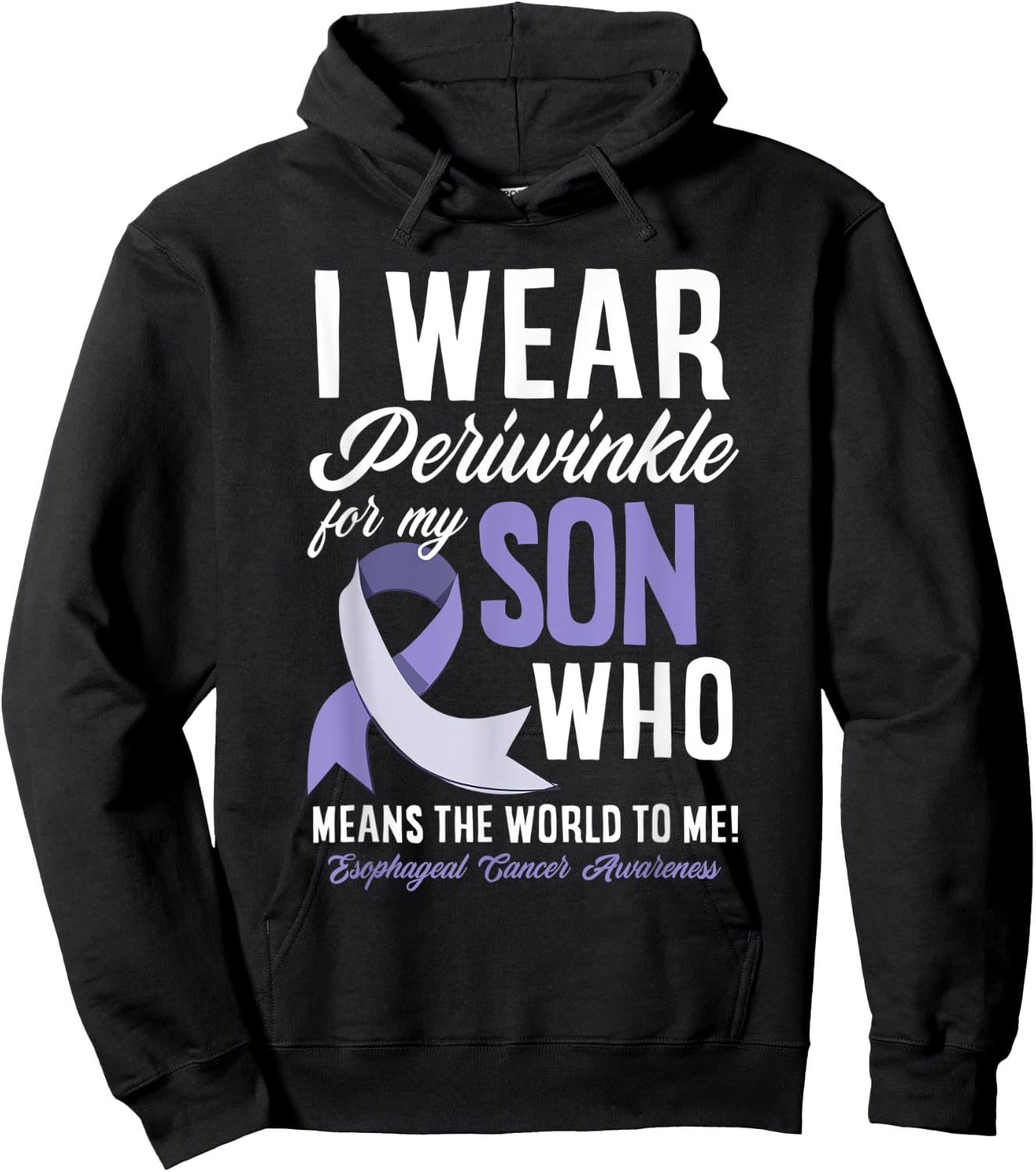 I Wear Periwinkle For My Son Esophageal Cancer Awareness Hoodie - Hoodie | Black