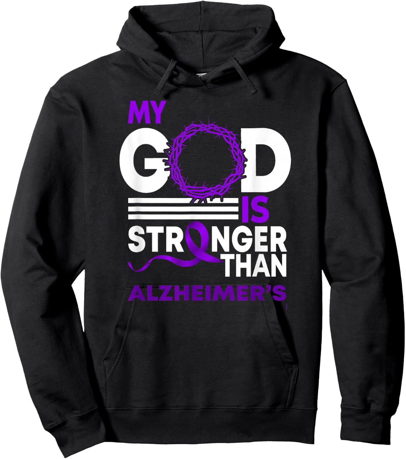 My God Is Stronger Than Alzheimer's Awareness Ribbon Hoodie - Hoodie | Black