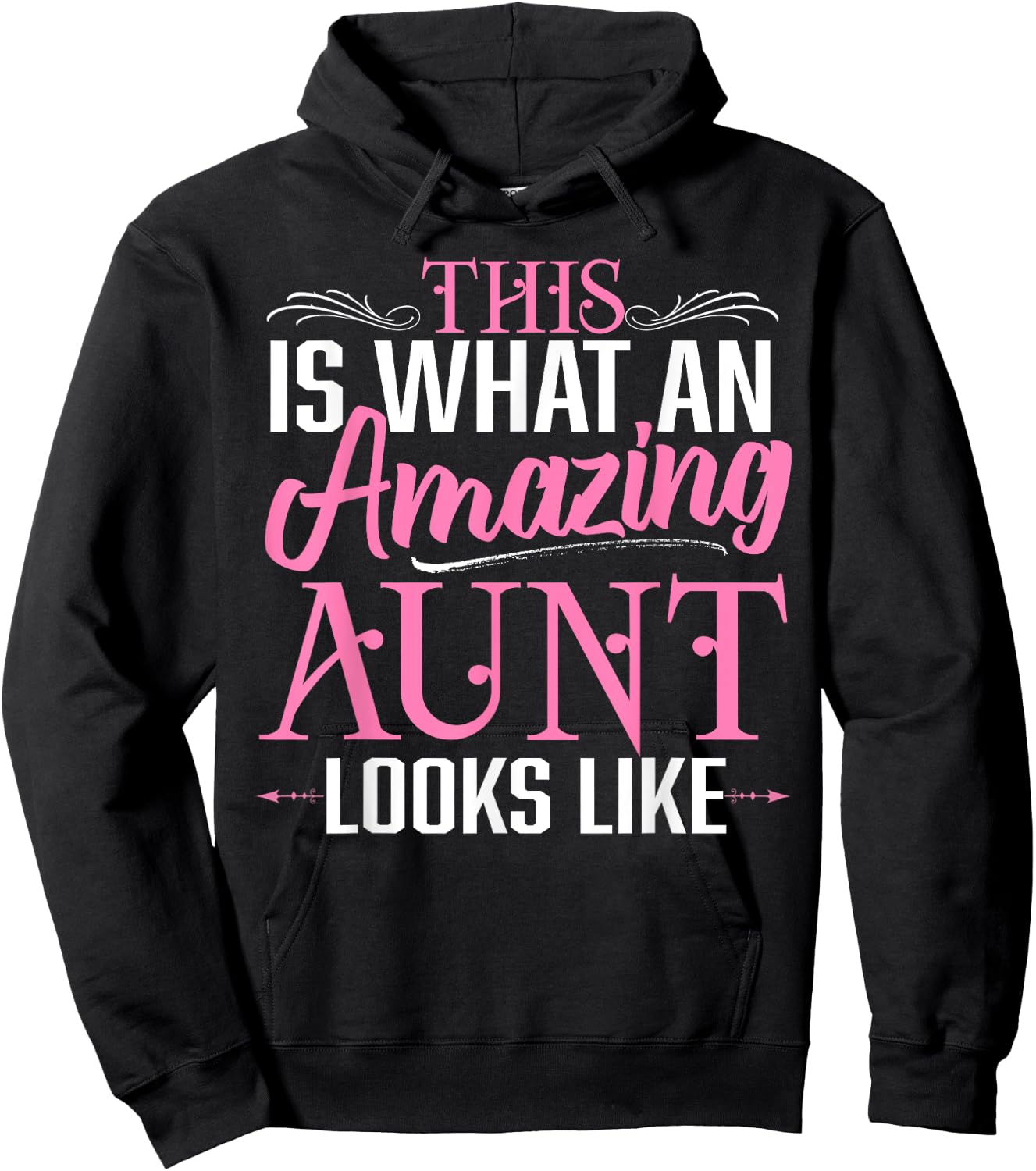 This is What an Amazing Aunt Looks Like Funny Aunt Life Hoodie - Hoodie | Black