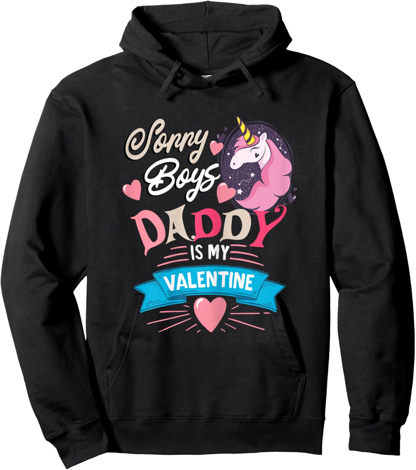 Sorry Boys Daddy Is My Valentine - Cute Unicorn Father's Day Hoodie - Hoodie | Black