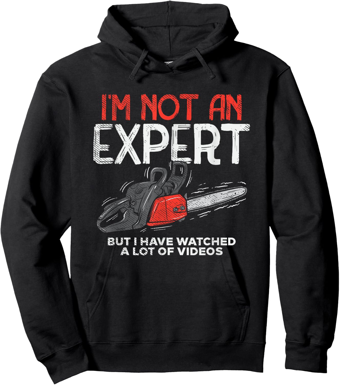 I'm Not An Expert, I've watch Videos Hoodie - Hoodie | Black