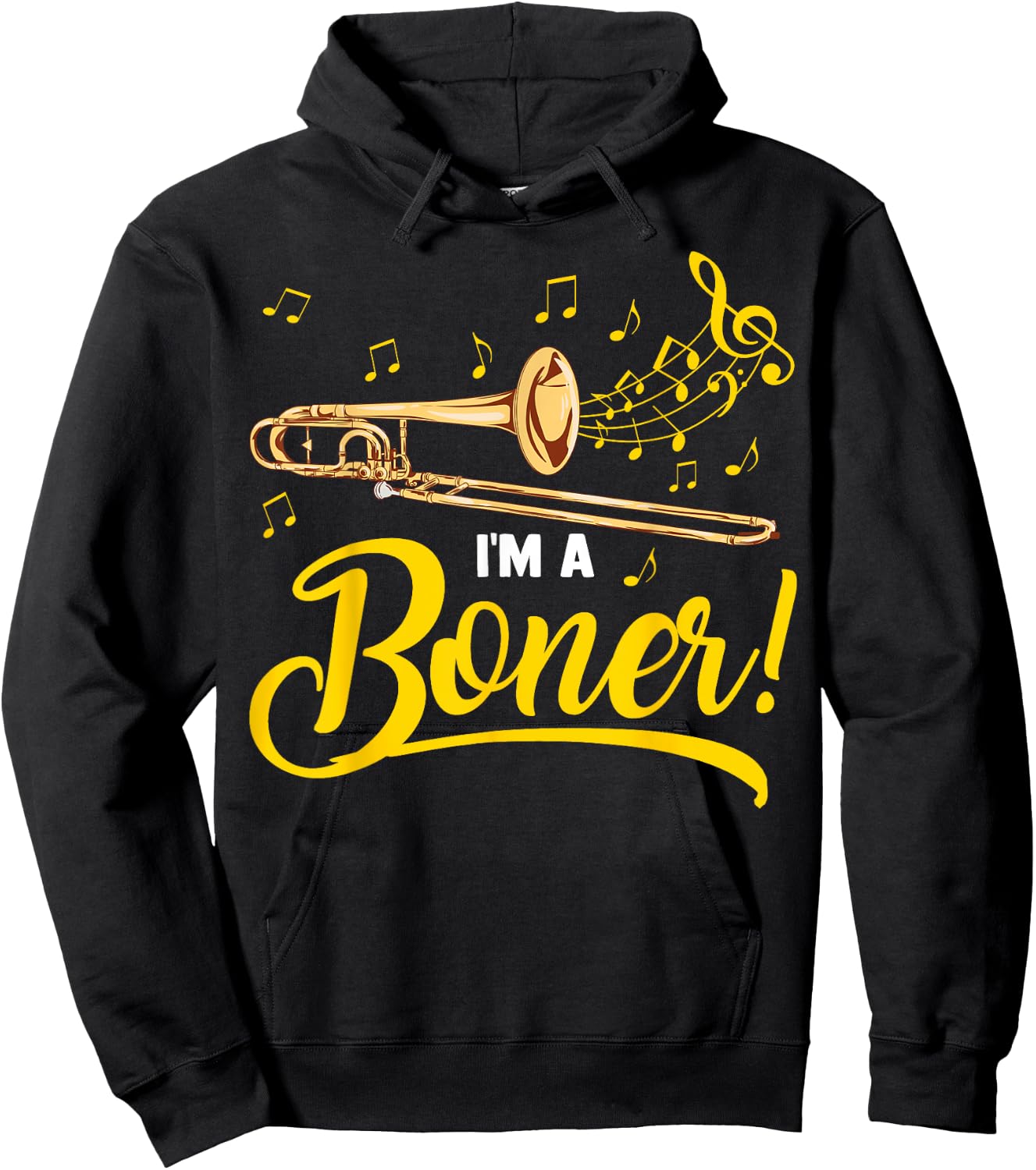 I'm A Boner | Funny Trombone Player Marching Jazz Band Gift Hoodie - Hoodie | Black