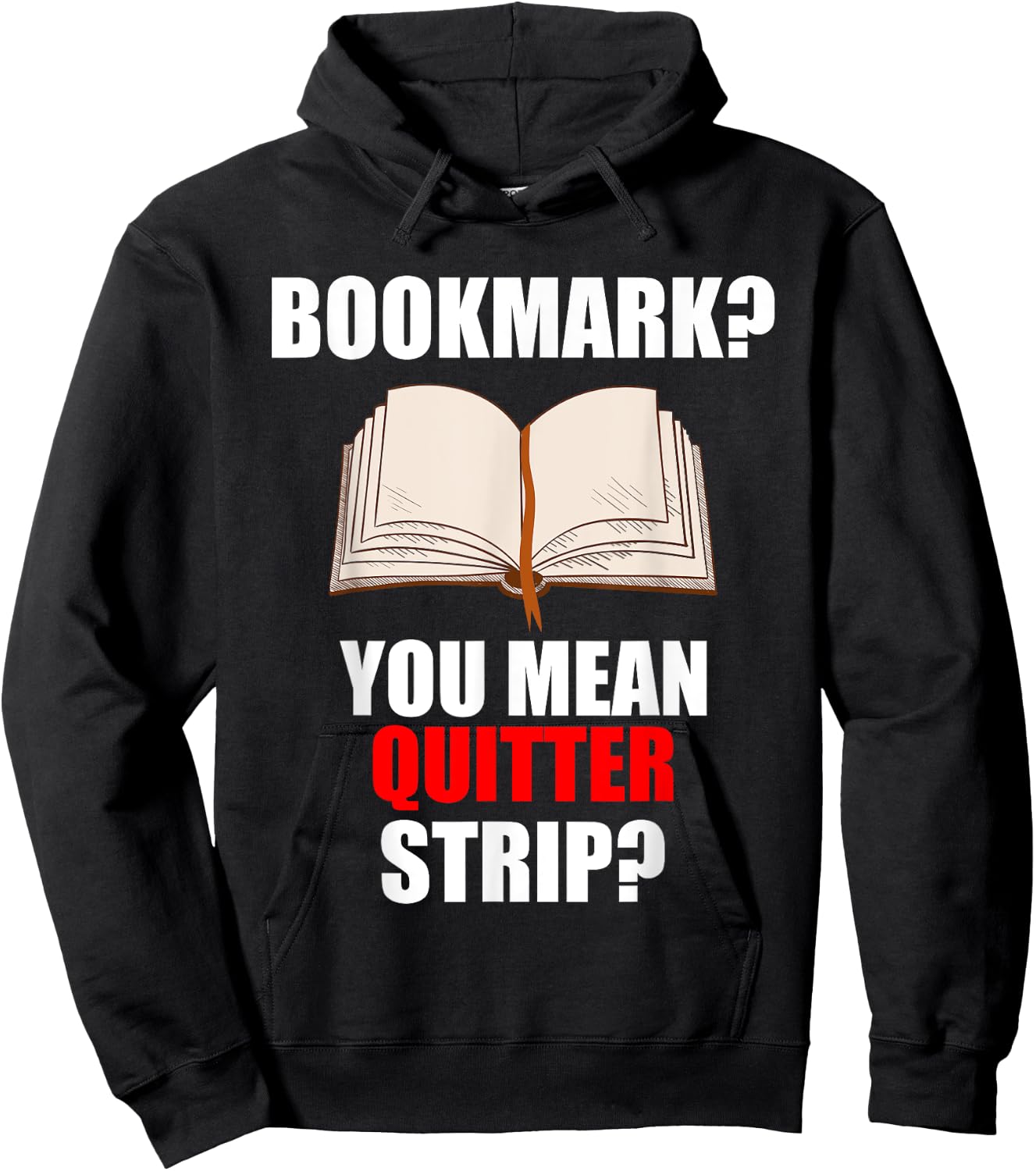 Bookmarks You Mean Quitter Strip Hoodie - Hoodie | Black