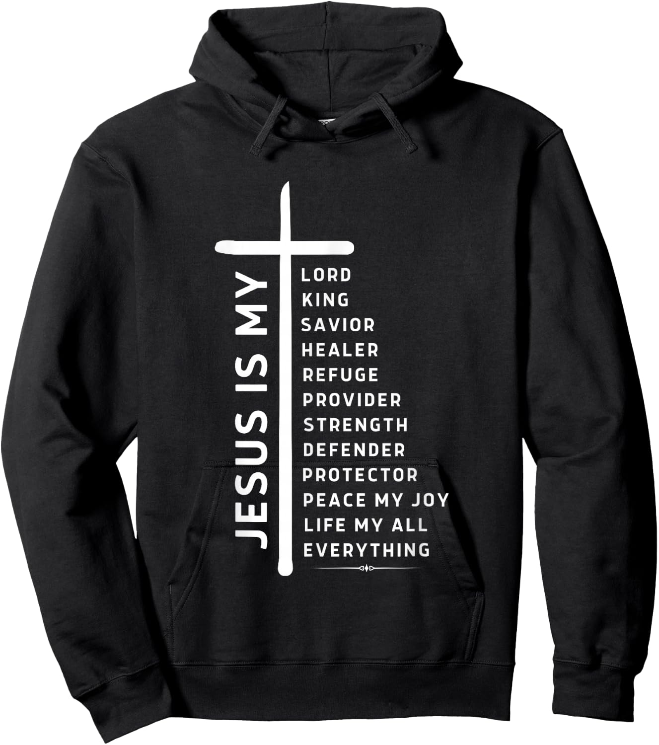 Jesus is Lord My All My Everything My God My King My Savior Hoodie - Hoodie | Black