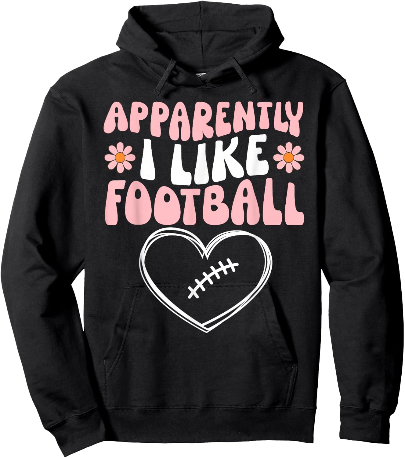 Football Toddler Girls Apparently I Like Football Party Cute Hoodie - Hoodie | Black