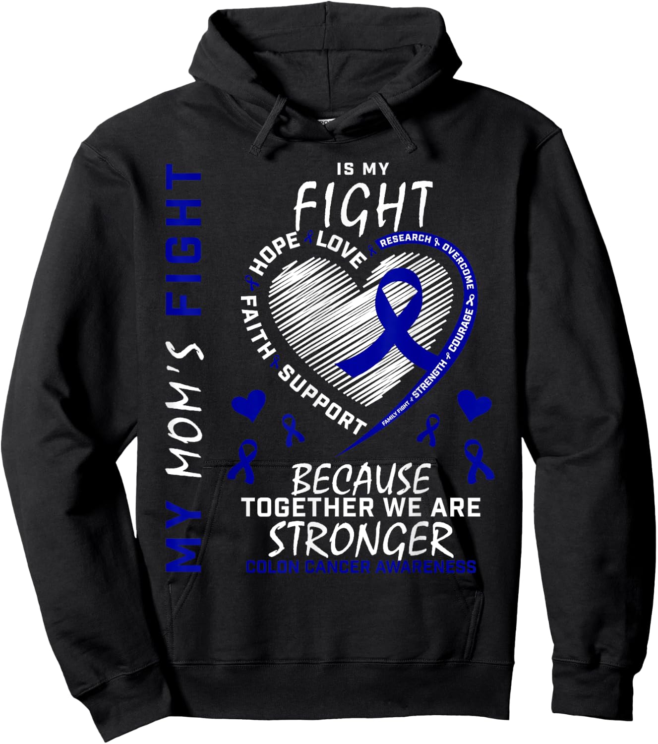 Mother Blue My Moms Fight Is My Fight Colon Cancer Awareness Hoodie - Hoodie | Black