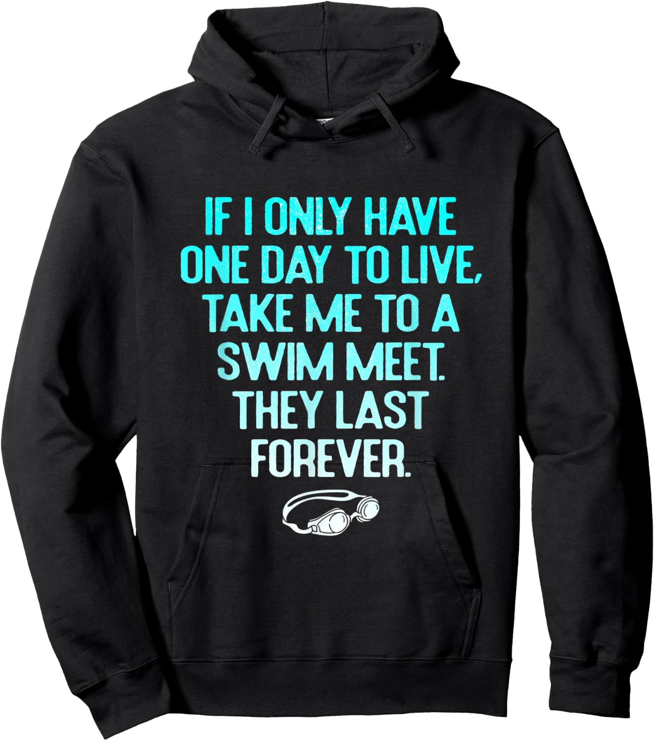 Funny Take Me To A Swim Meet They Last Forever Swimming Hoodie - Hoodie | Black