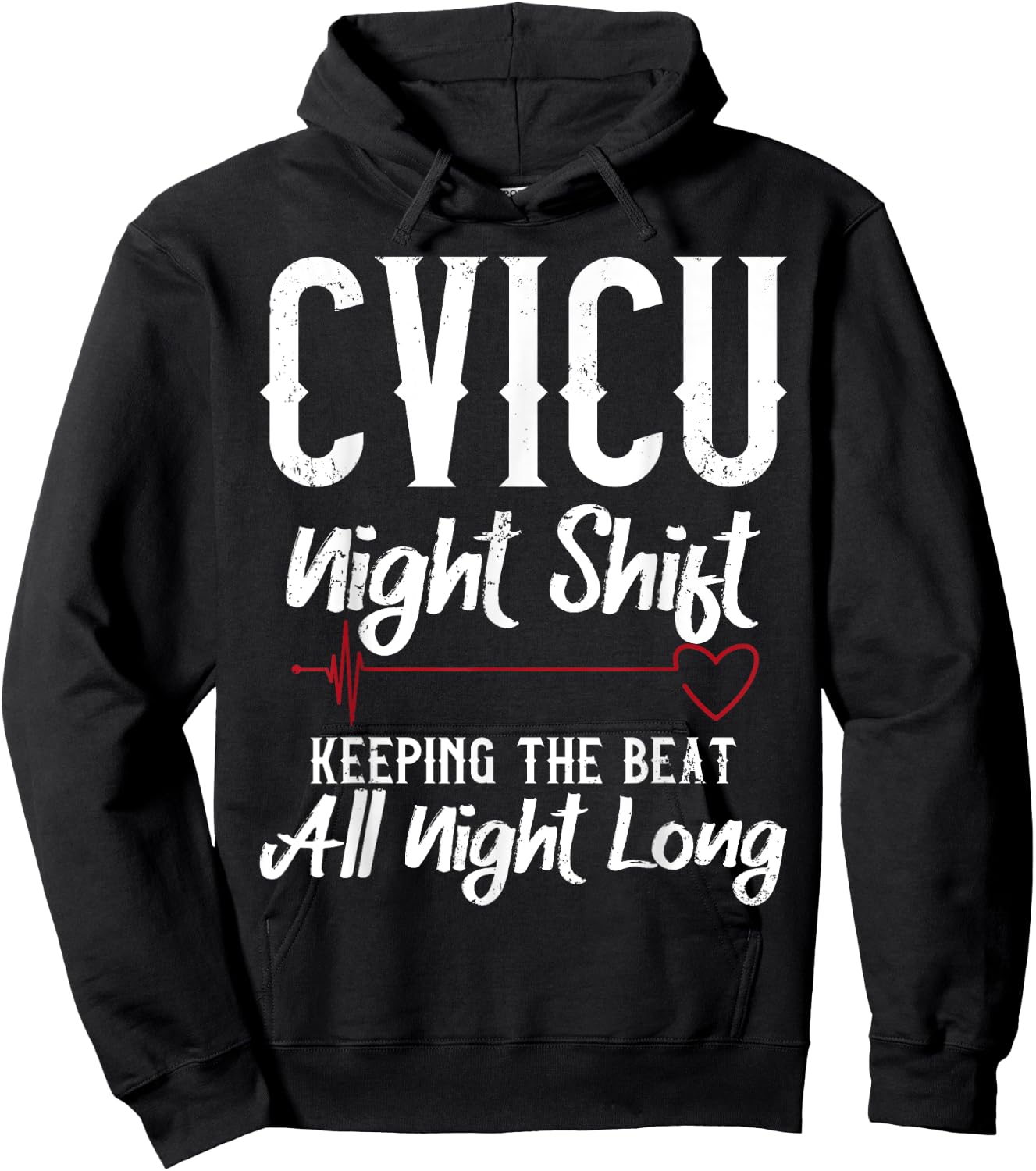 CVICU Night Shift Nurse - Keeping The Beat Hoodie - Hoodie | Black