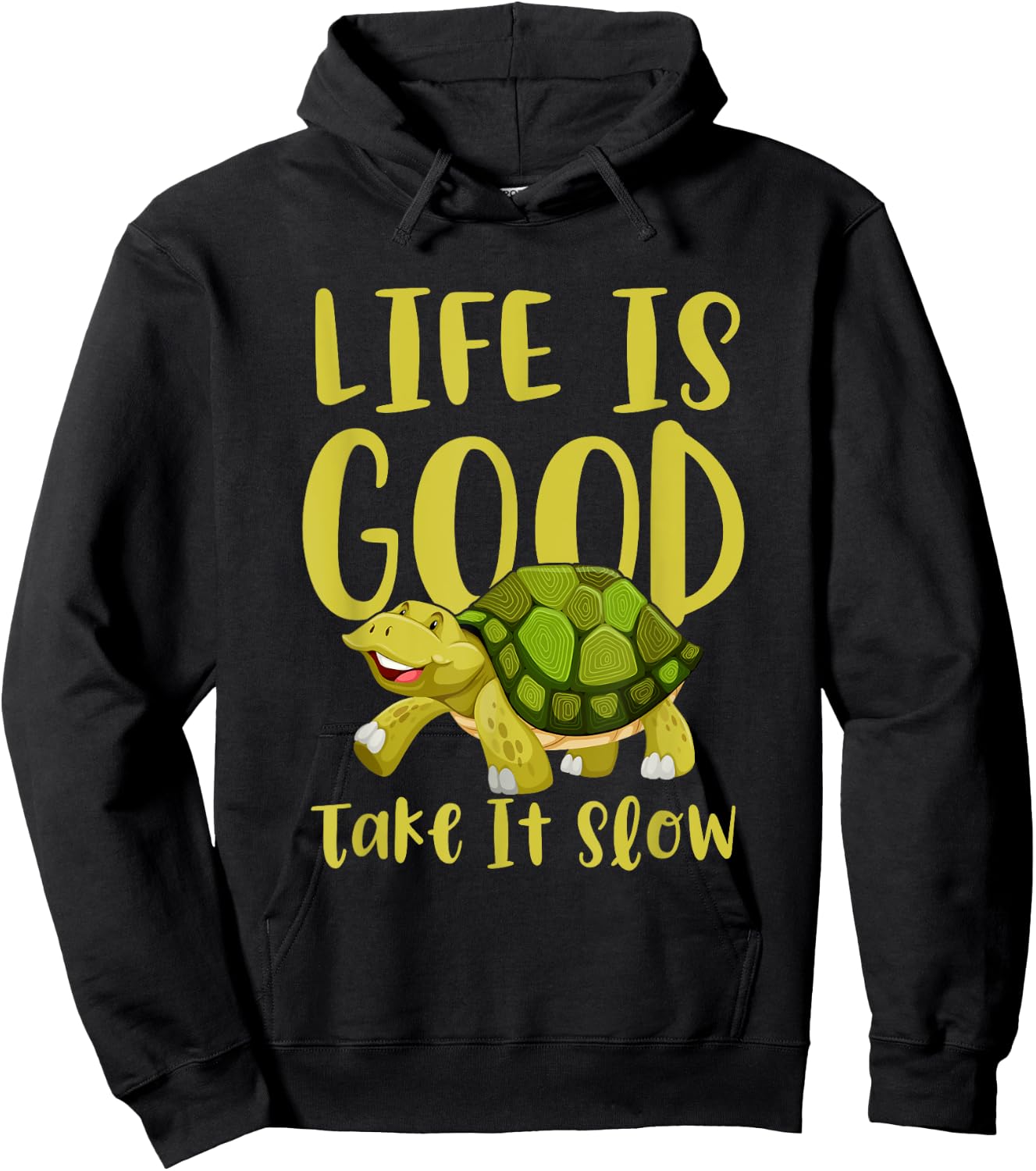 Life Is Good, Take It Slow Slogan Turtle In Comic Style Hoodie - Hoodie | Black