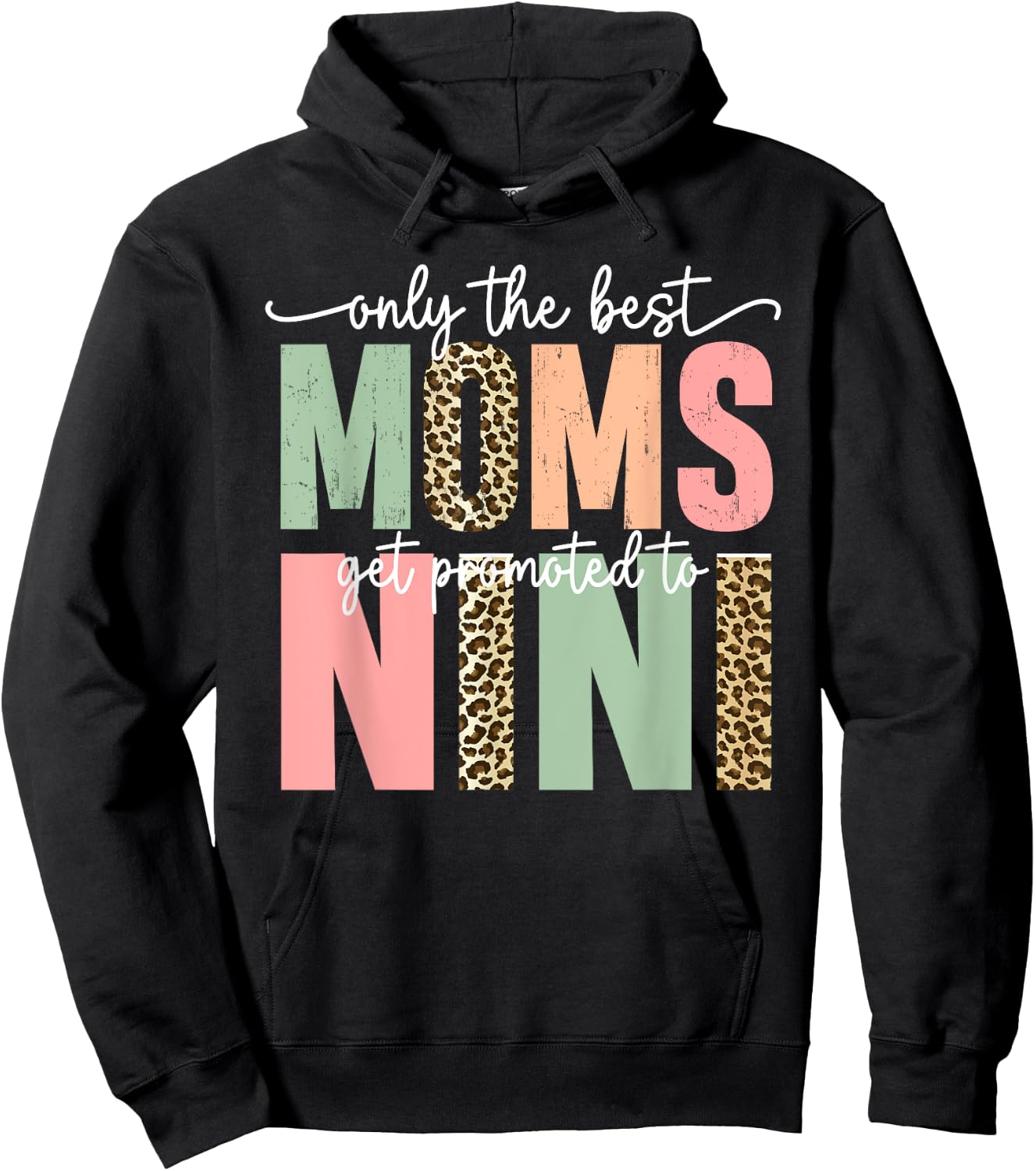 Great Moms Get Promoted to Nini Birthday Gift Grandma Hoodie - Hoodie | Black