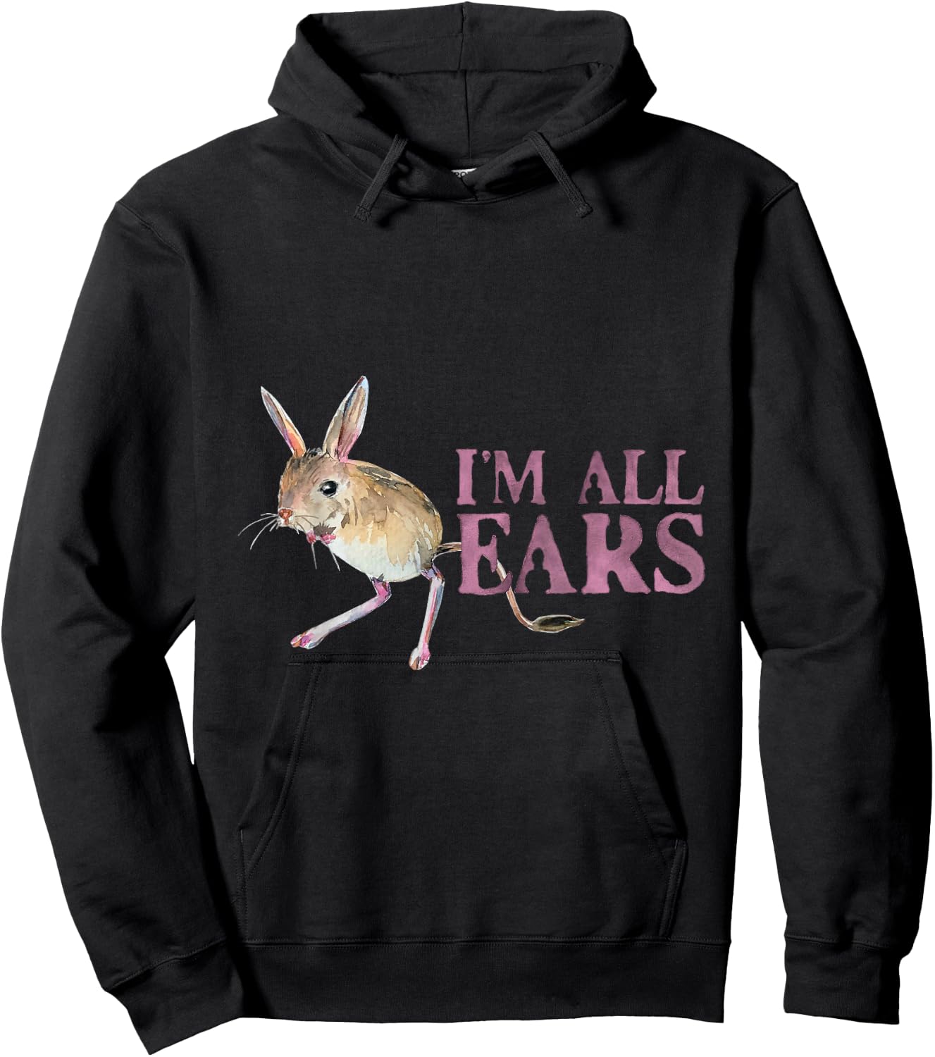 Funny Big Ears Jerboa Im All Ears Rodent Wild Animals Ears Hoodie - Hoodie | Black