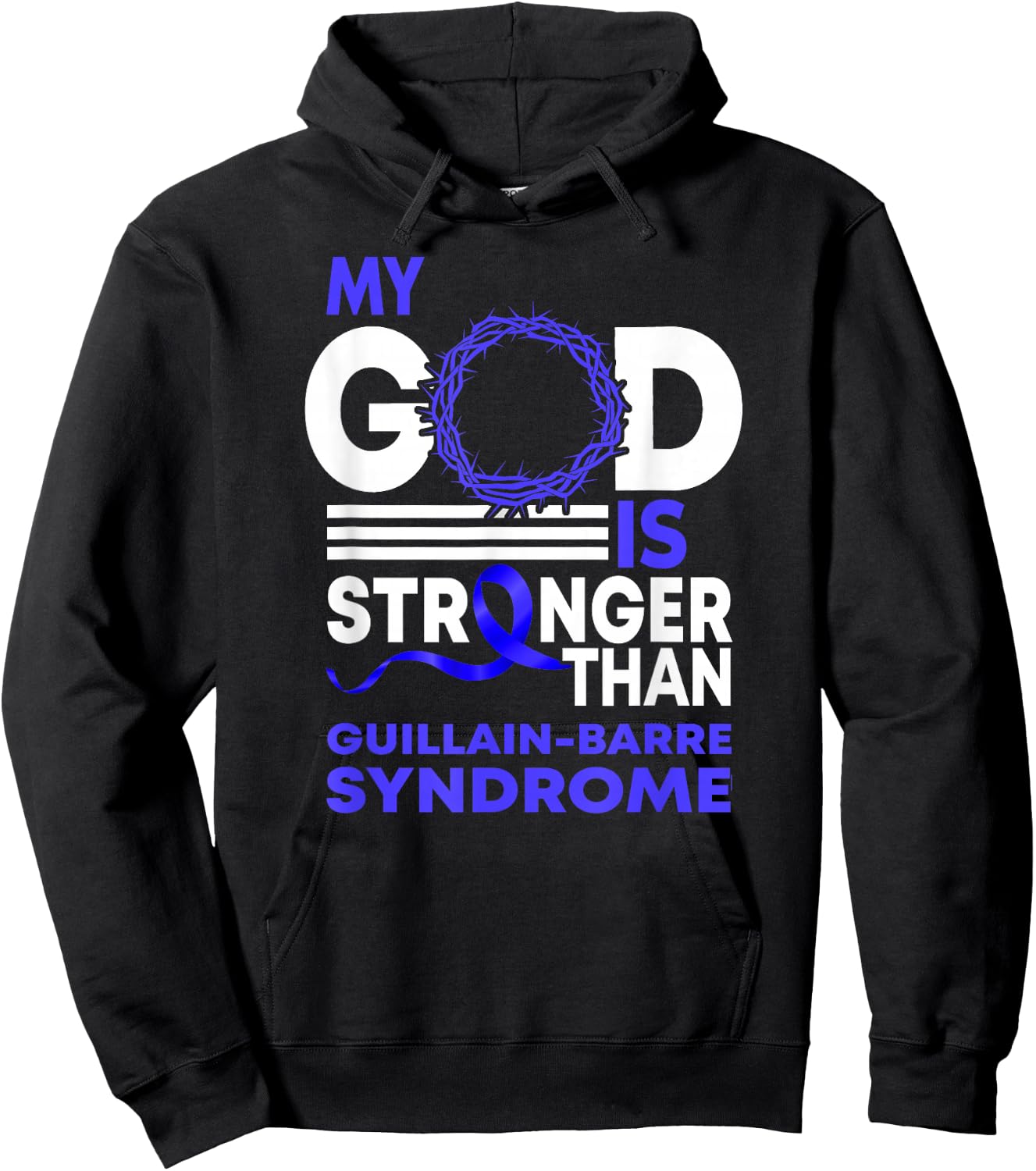 My God Stronger Than Gbs Guillain-Barre Syndrome Awareness Hoodie - Hoodie | Black