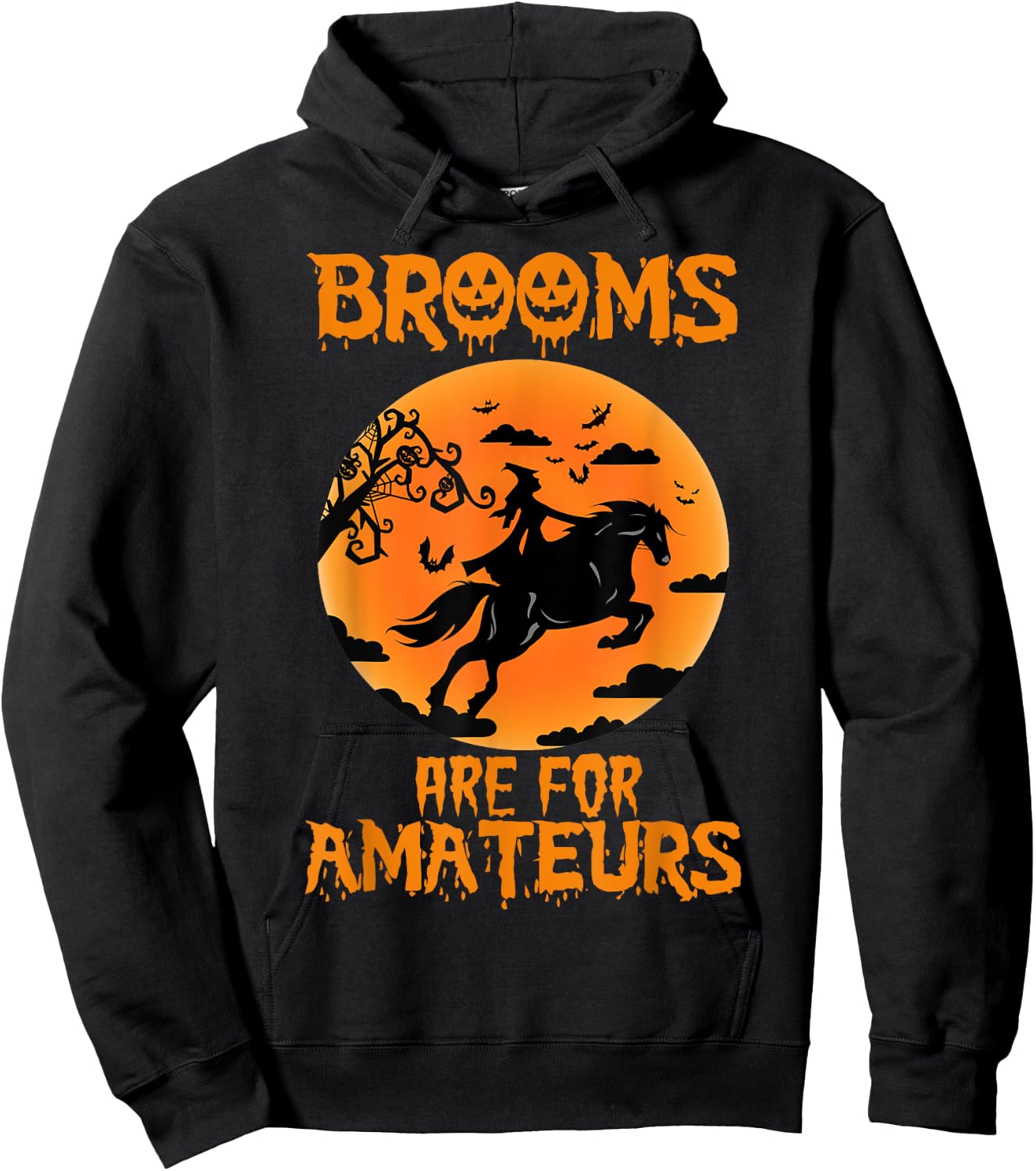 Brooms are for amateurs Hoodie - Hoodie | Black