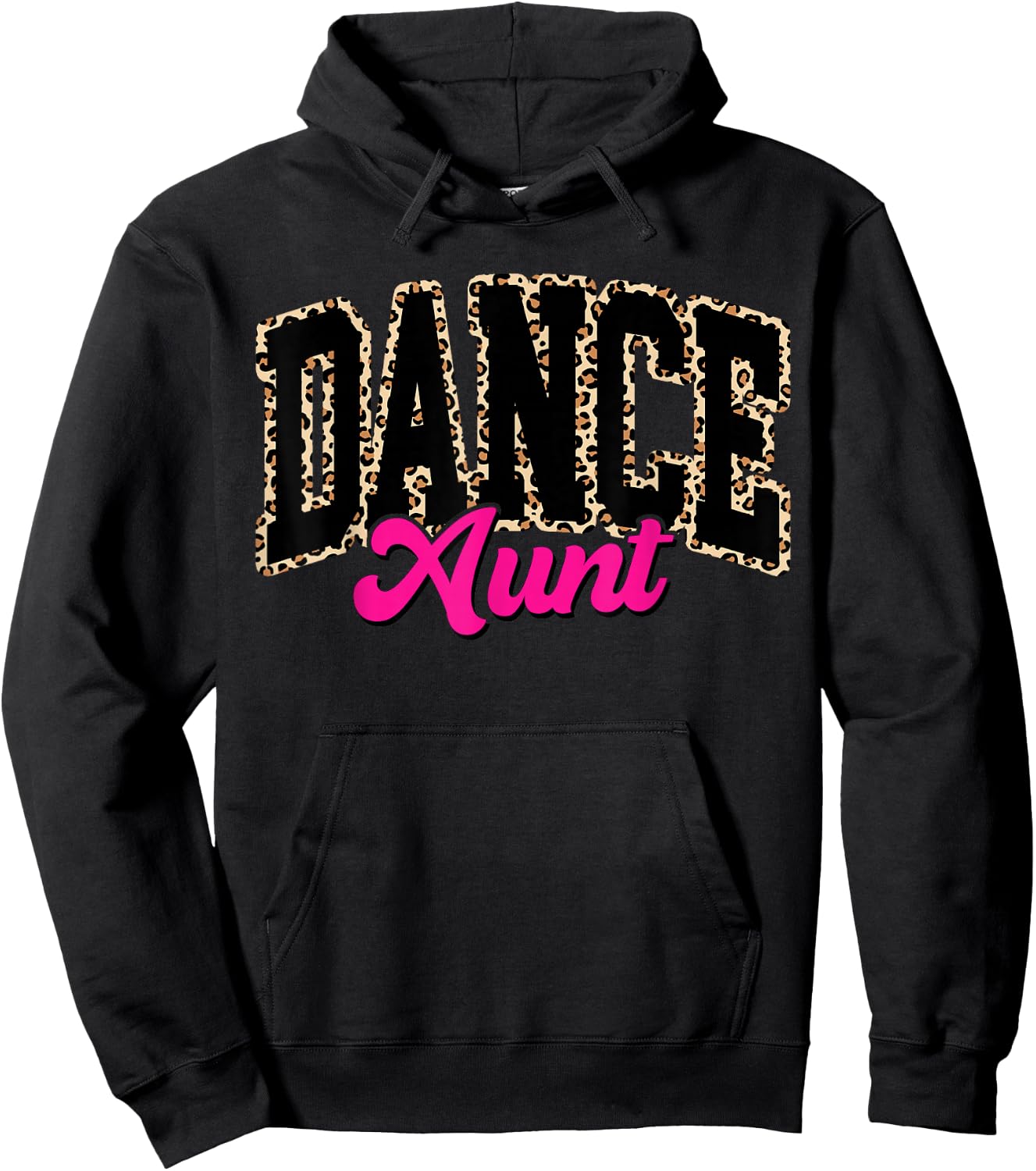 Dance Aunt Leopard Dancing Auntie Life Girls Women Dancer Hoodie - Hoodie | Black