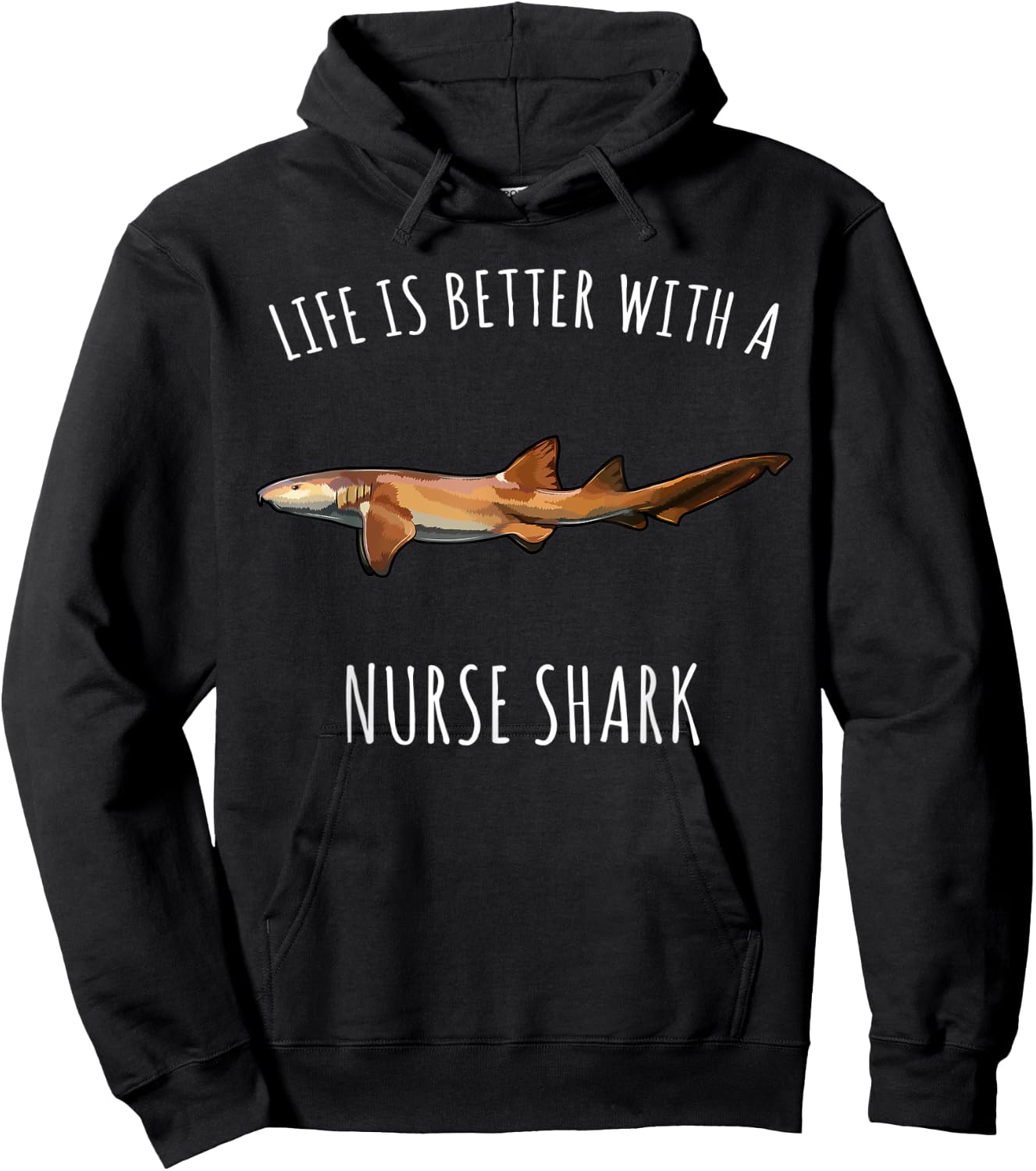 Life Is Better With A Nurse Shark Lover Hoodie - Hoodie | Black
