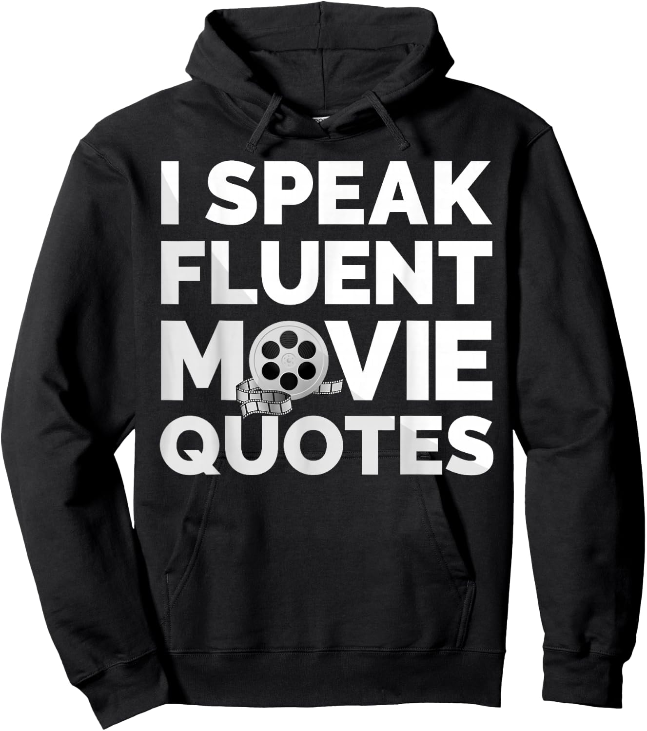 Film Movie Lover I Speak Fluent Movie Quotes Hoodie - Hoodie | Black