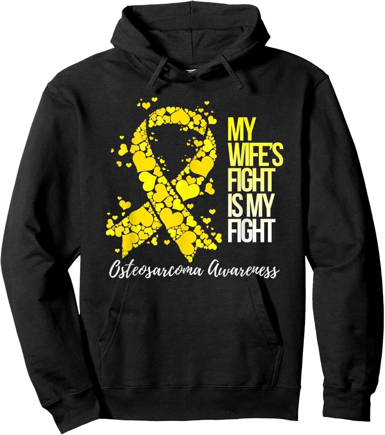 My Wife’s Fight Is My Fight Osteosarcoma Awareness Hoodie - Hoodie | Black
