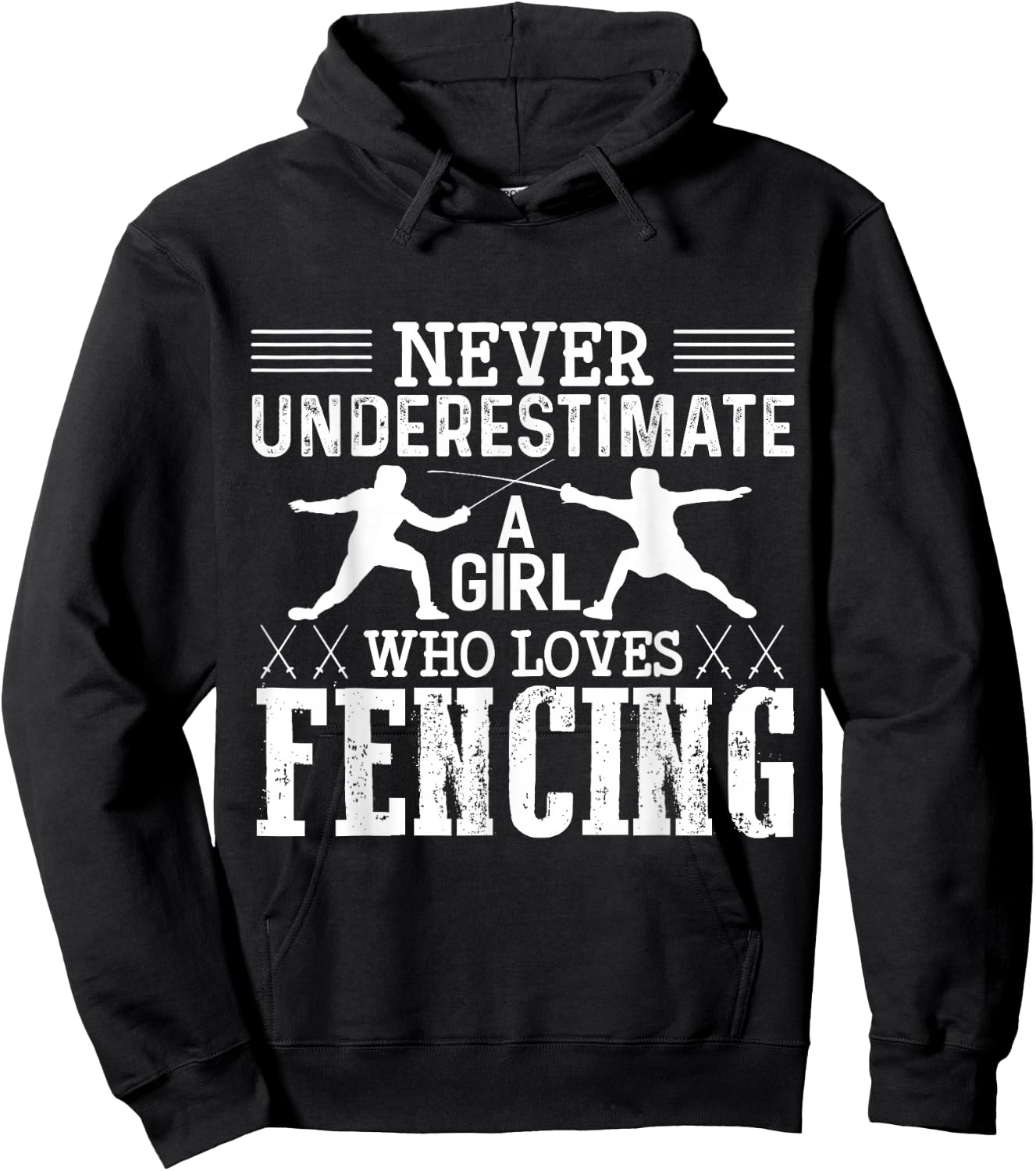 Fencing Girl Never Underestimate A Fencing Girl Hoodie - Hoodie | Black