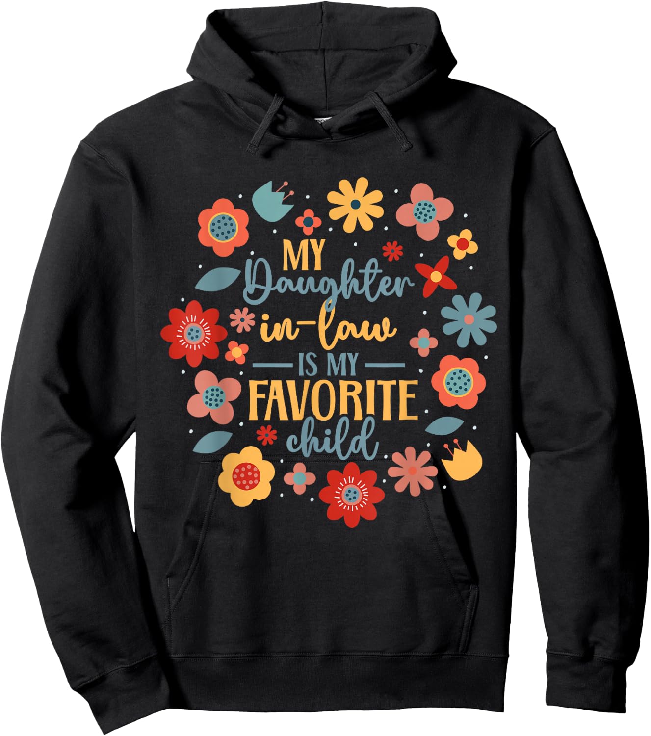 My Daughter In Law Is My Favorite Child Hoodie - Hoodie | Black