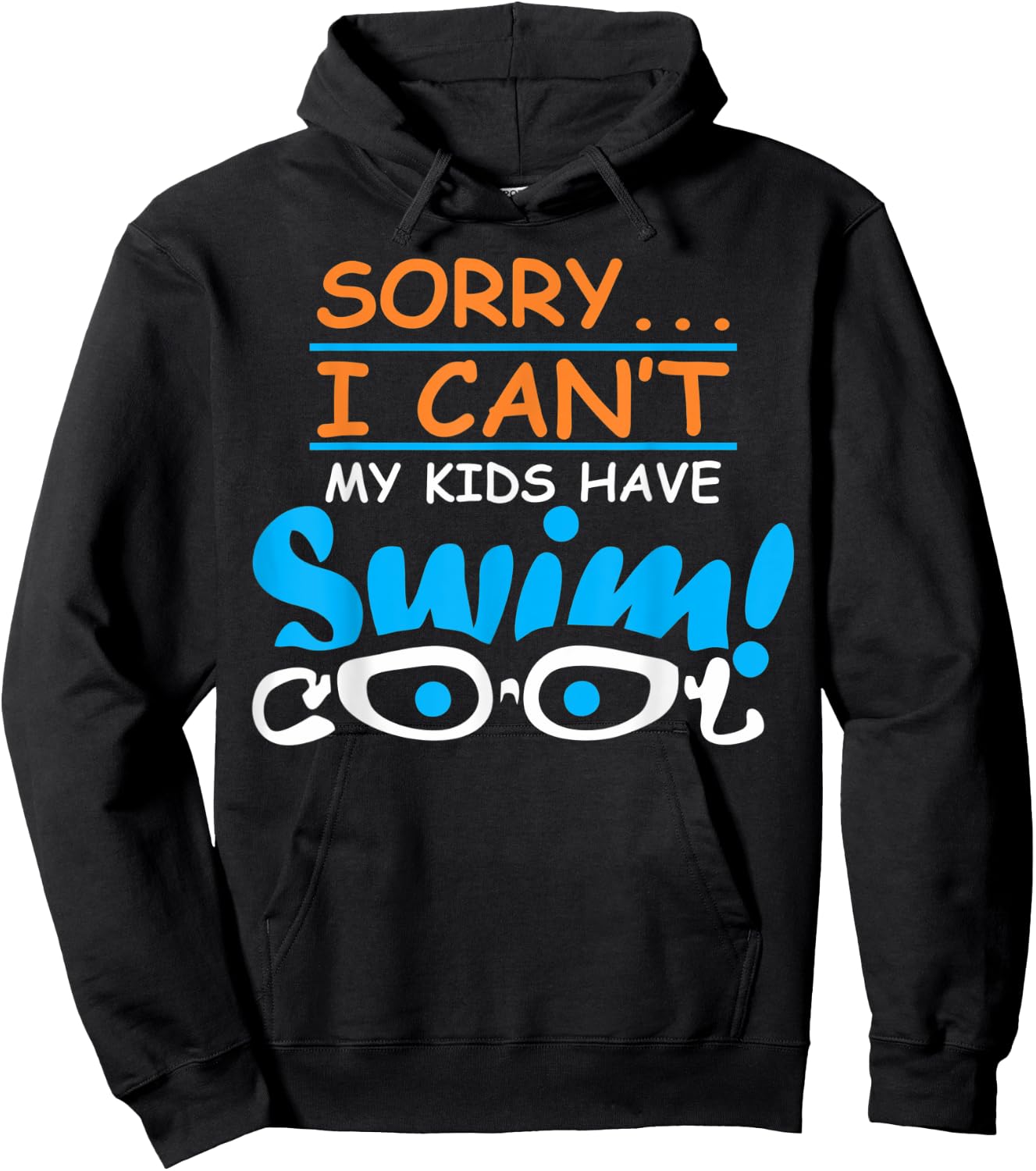 Sorry I cant my kids have swim team mom funny swimming gift Hoodie - Hoodie | Black