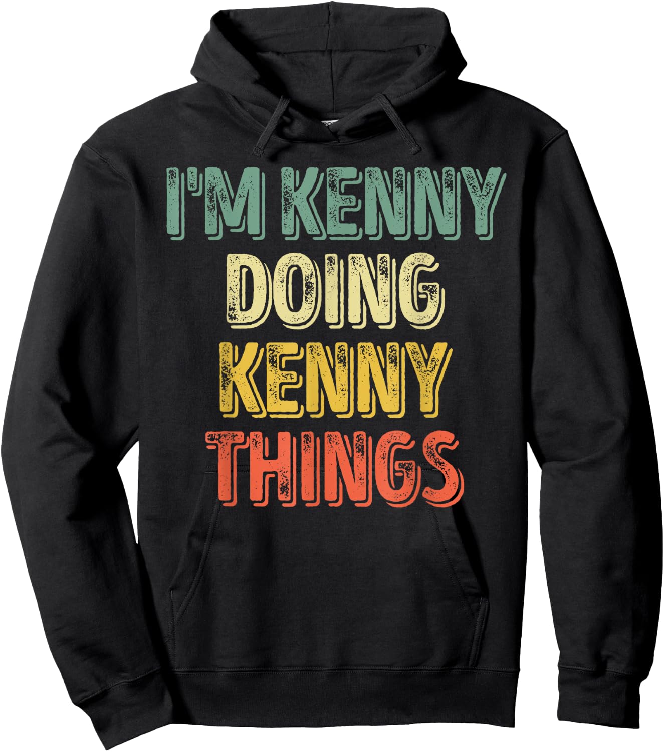 I'm Kenny Doing Kenny Things Shirt Personalized First Name Hoodie - Hoodie | Black