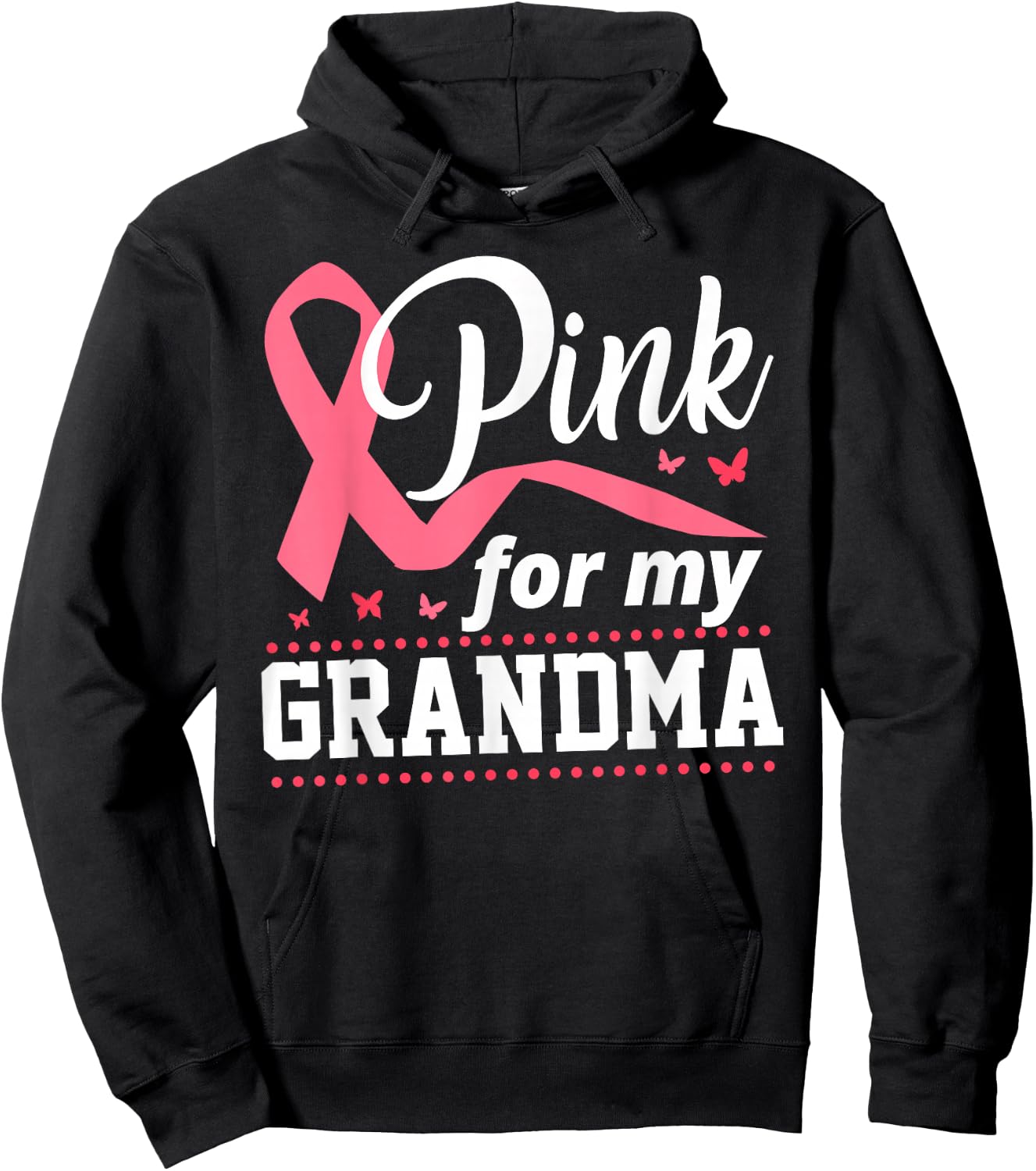 Breast Cancer Pink For My Grandma Ribbon Hoodie - Hoodie | Black