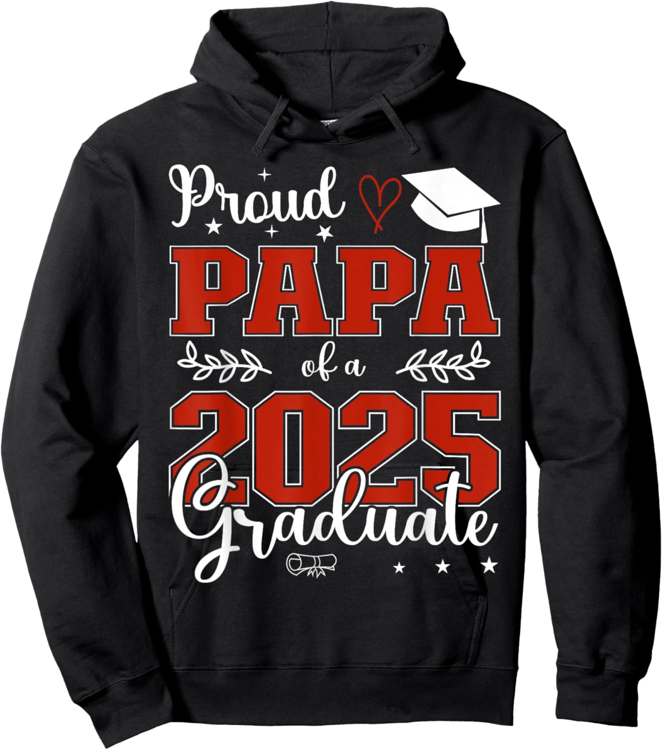 Proud Papa of a class of 2025 graduate for graduation Hoodie - Hoodie | Black