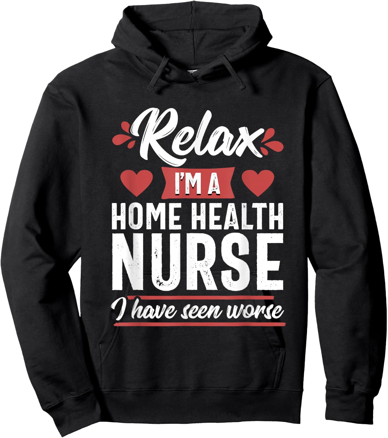 Relax Funny Home Health Nurse Medical Women Hoodie - Hoodie | Black