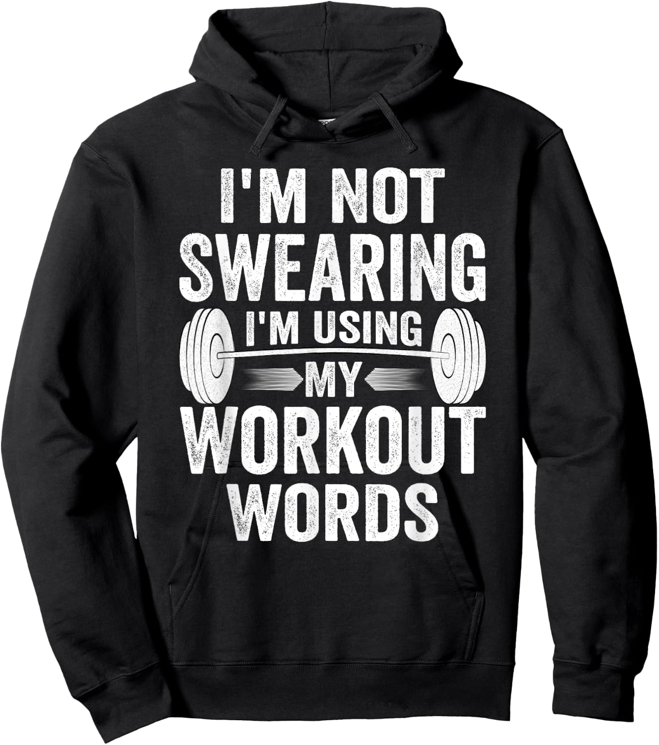 I'm Not Swearing I'm Using My Workout Words Hoodie - Hoodie | Black