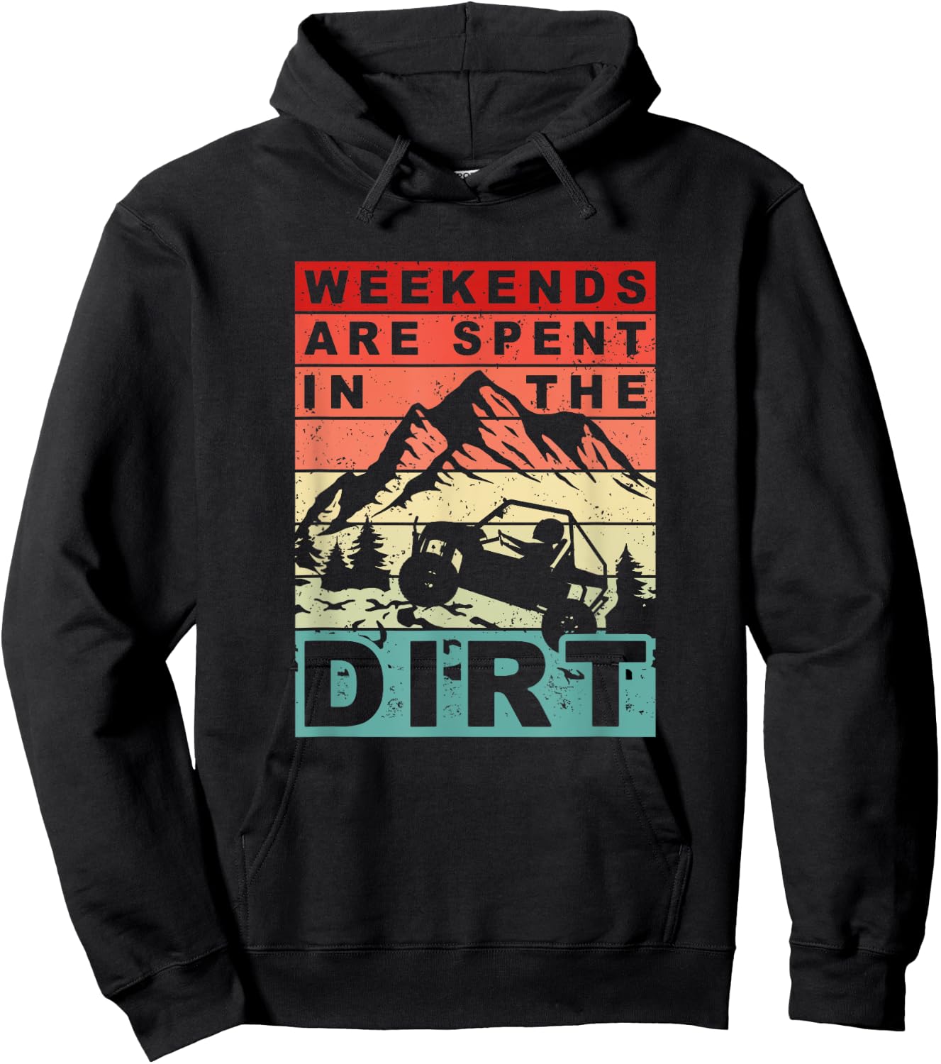 Weekends Are Spent In The Dirt - Funny SxS Side-By-Side UTV Hoodie - Hoodie | Black