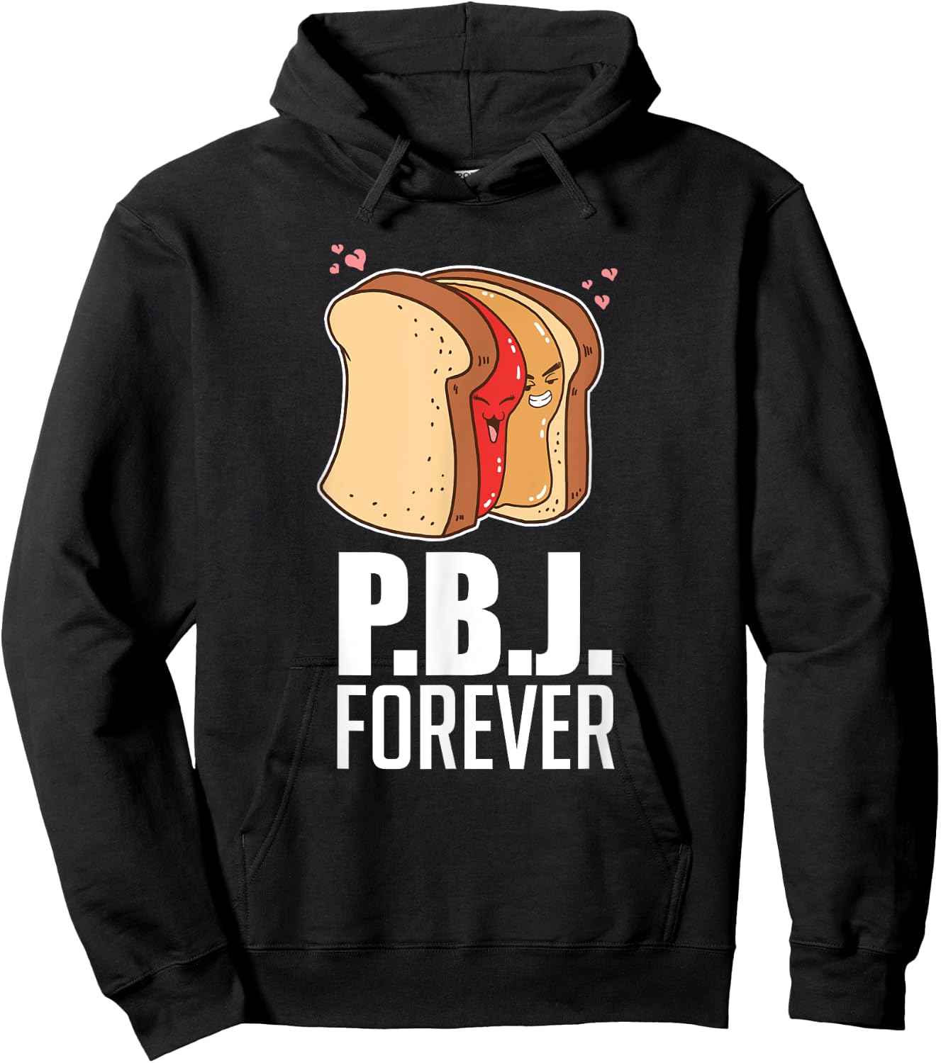 P.B.J Forever Bread Sandwich Jelly Jam Baker Baking Hoodie - Hoodie | Black